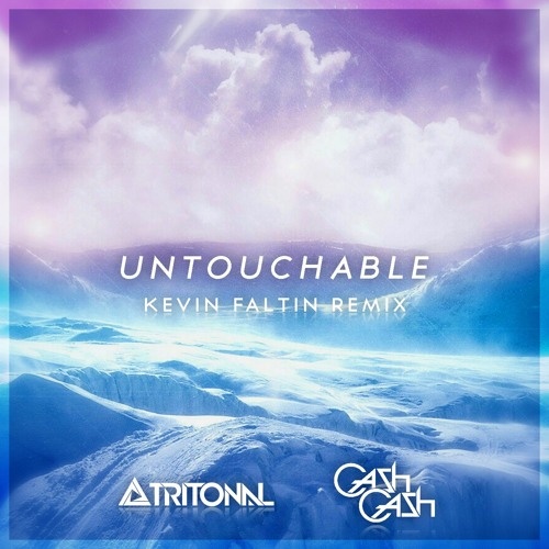 Untouchable (Kevin Faltin Remix)