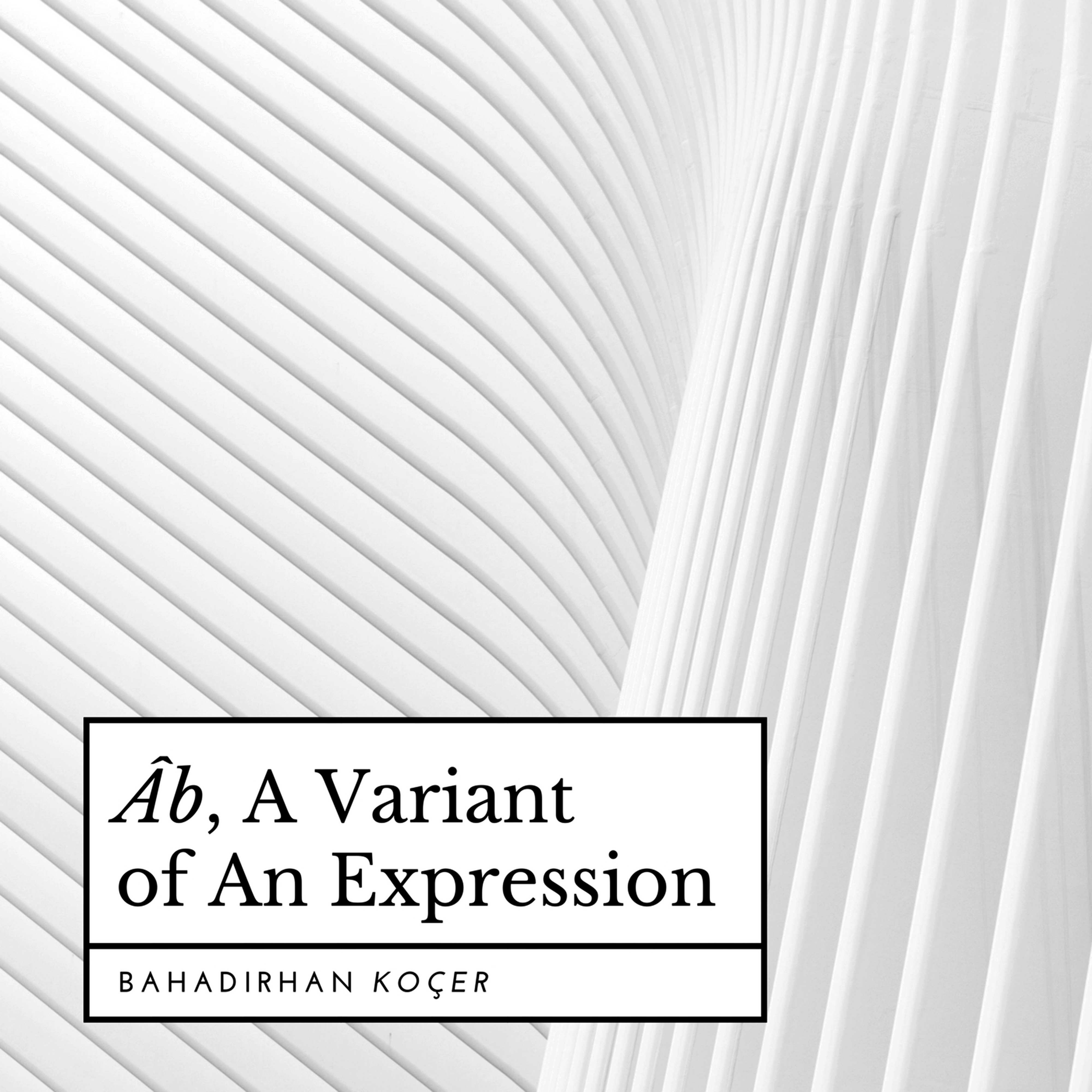 b, a Variant of an Expression