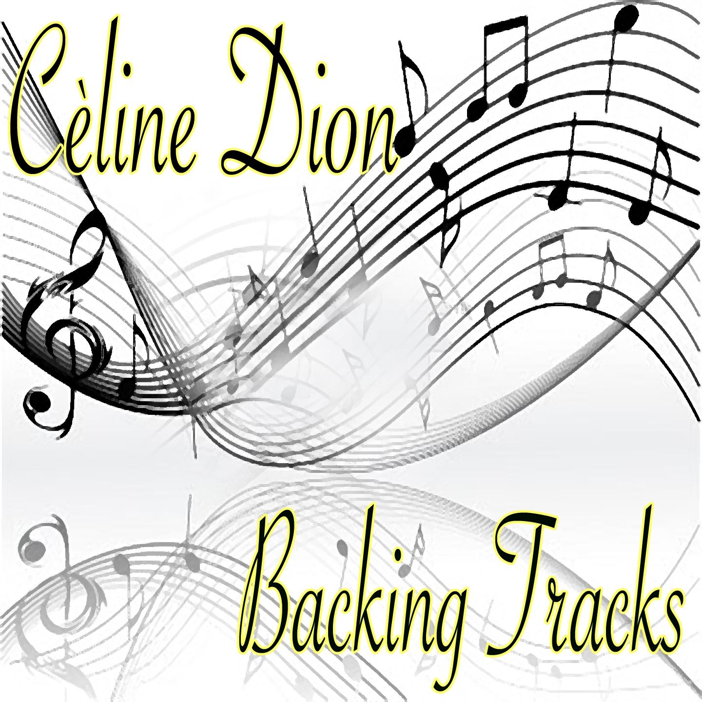 Ce line Dion Backing Tracks