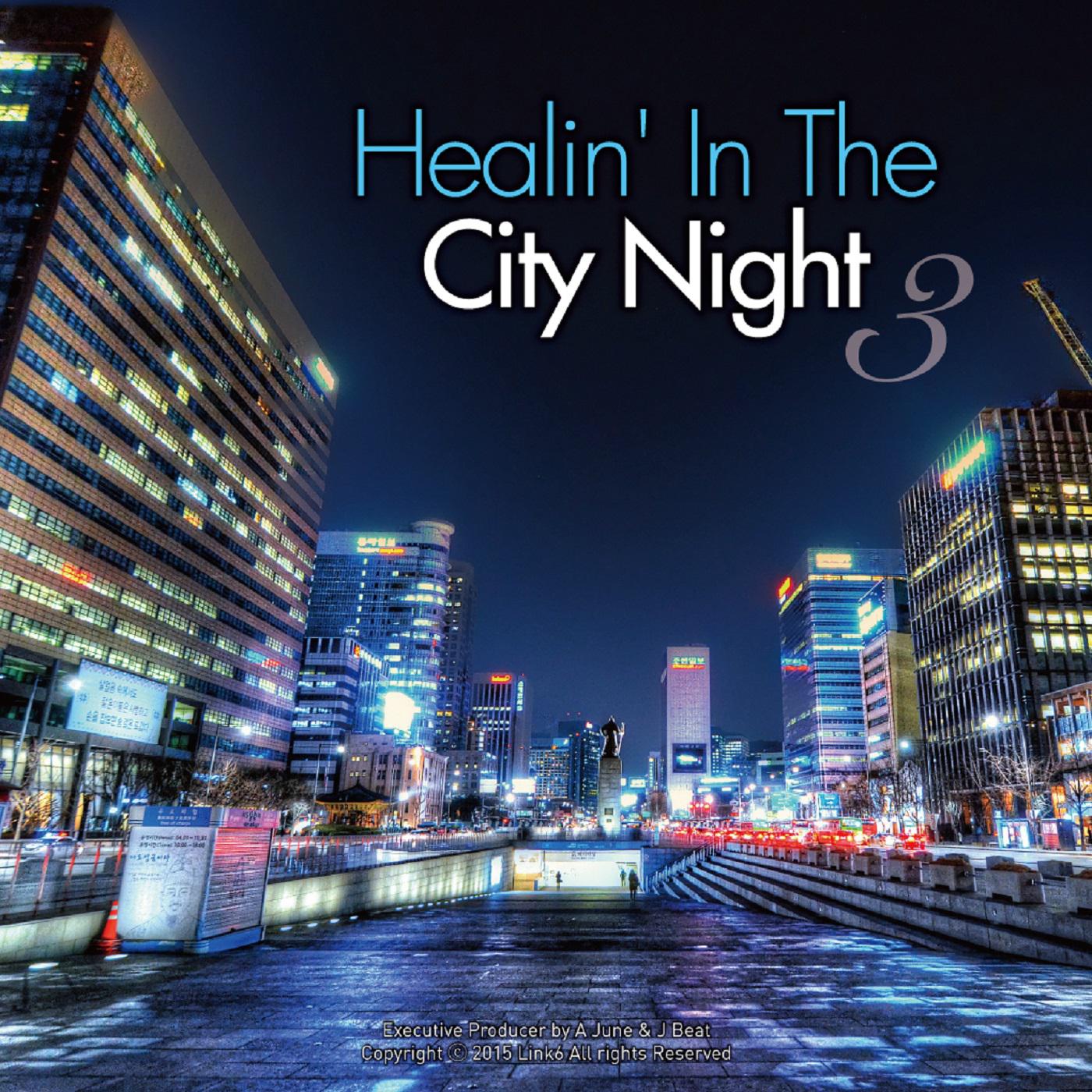 Healin In The City Night . 3  3