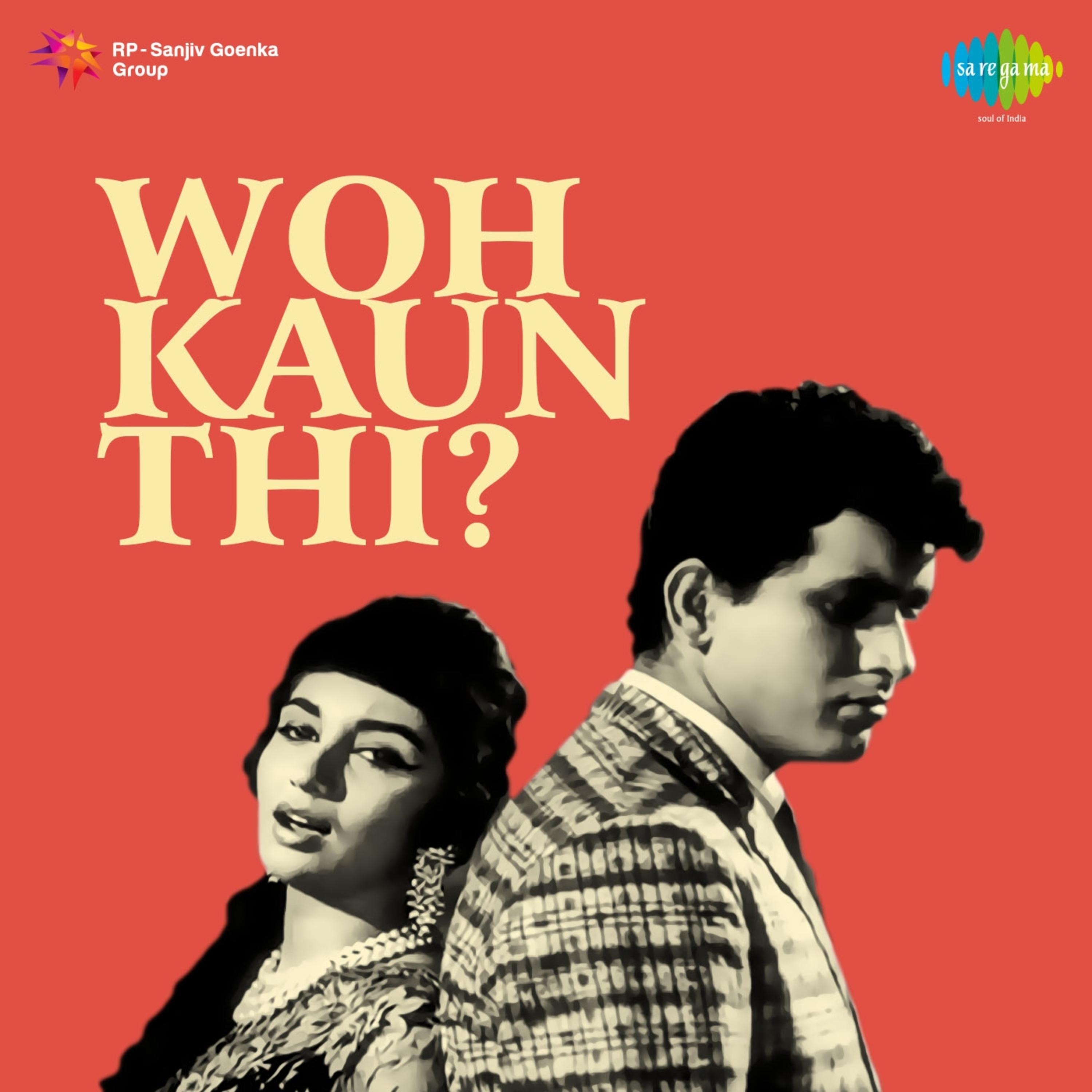Woh Kaun Thi? (Original Motion Picture Soundtrack)