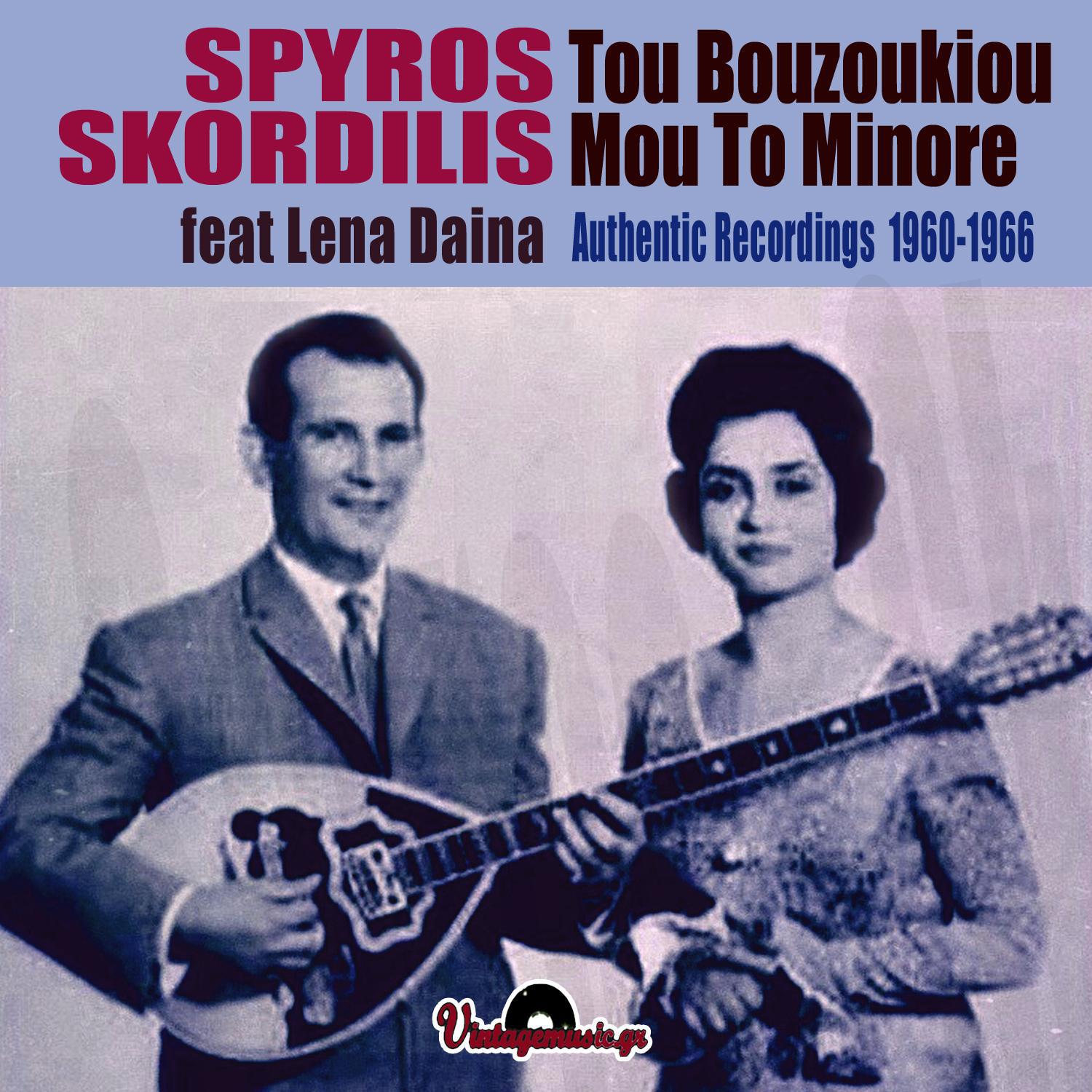 Tou Bouzoukiou Mou To Minore: Authentic Recordings 1960-1966