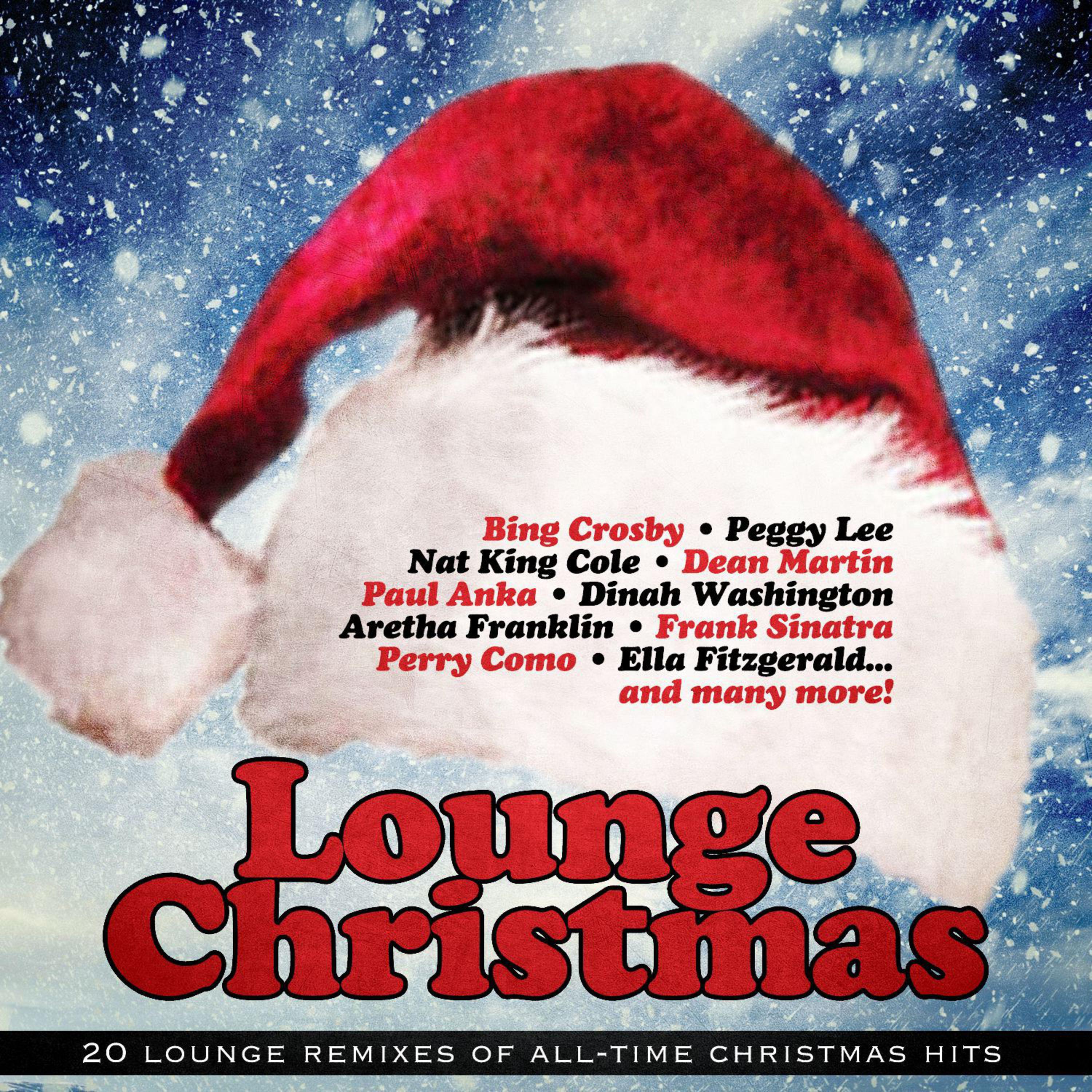 Lounge Christmas (20 Lounge Remixes of All-Time Christmas Hits)