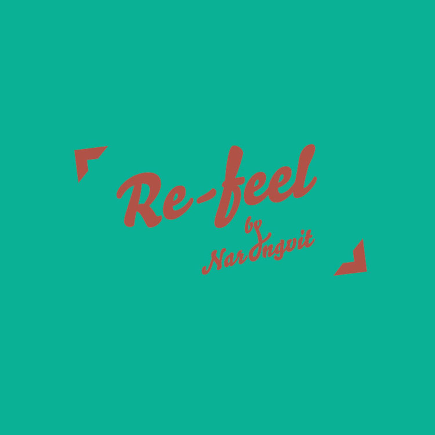 Re-feel by Narongvit