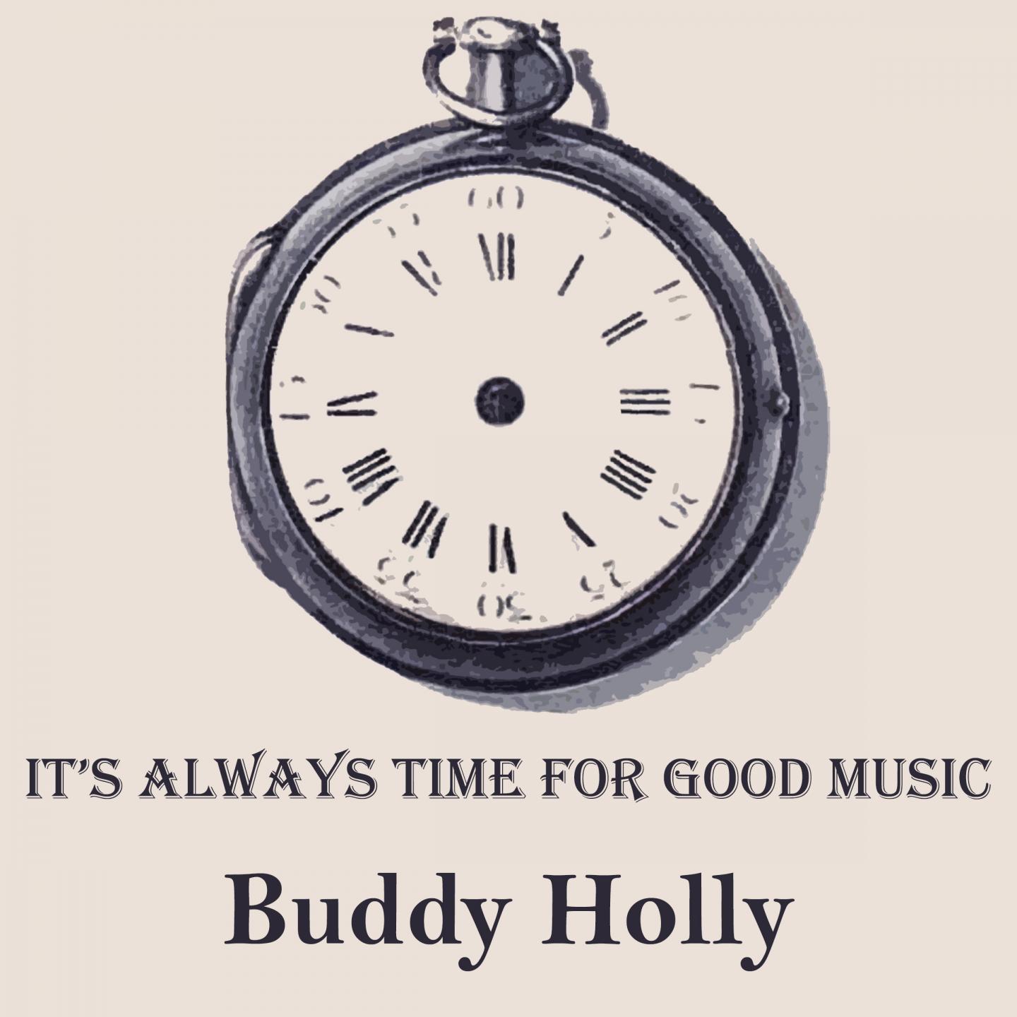 It's Always Time For Good Music