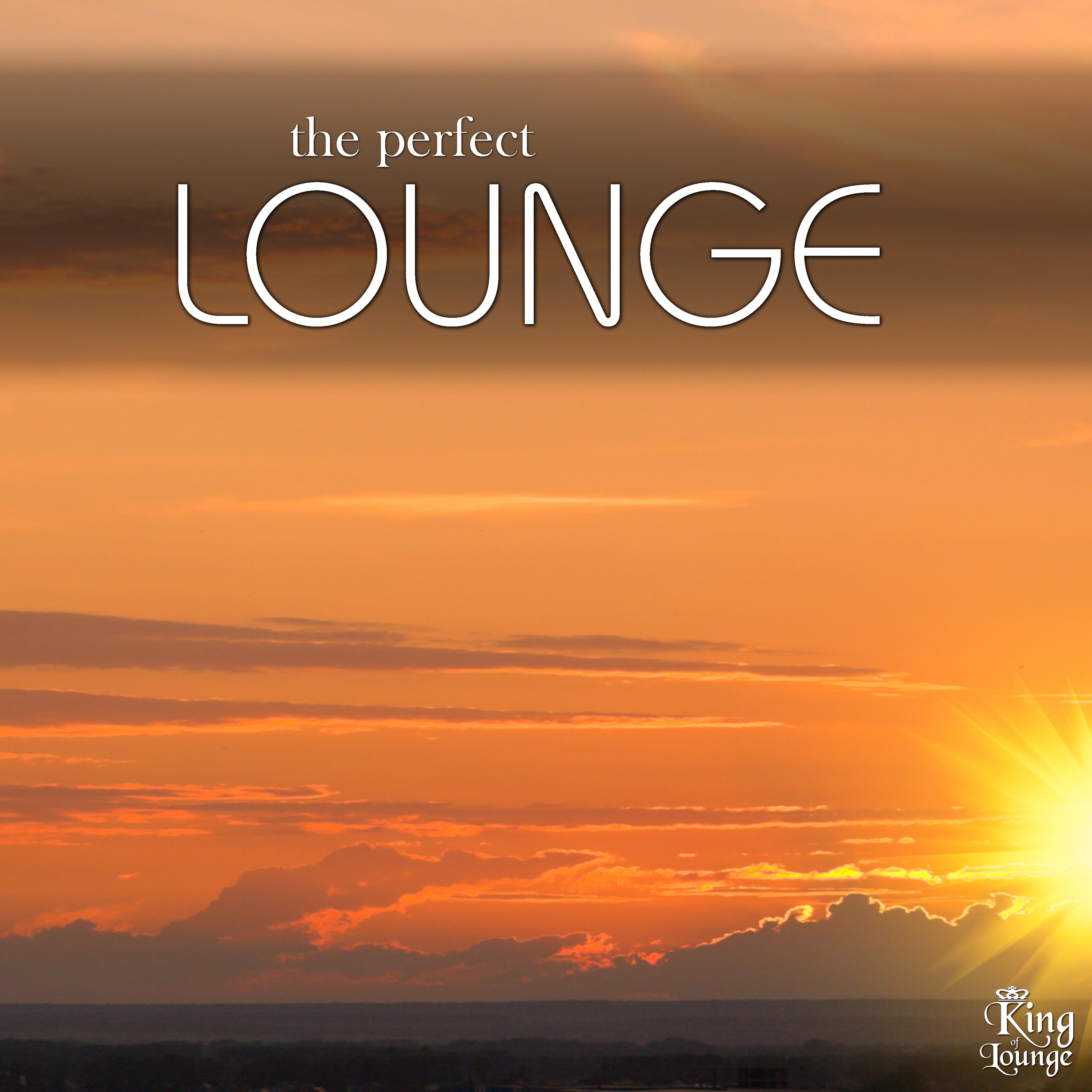 The Perfect Lounge
