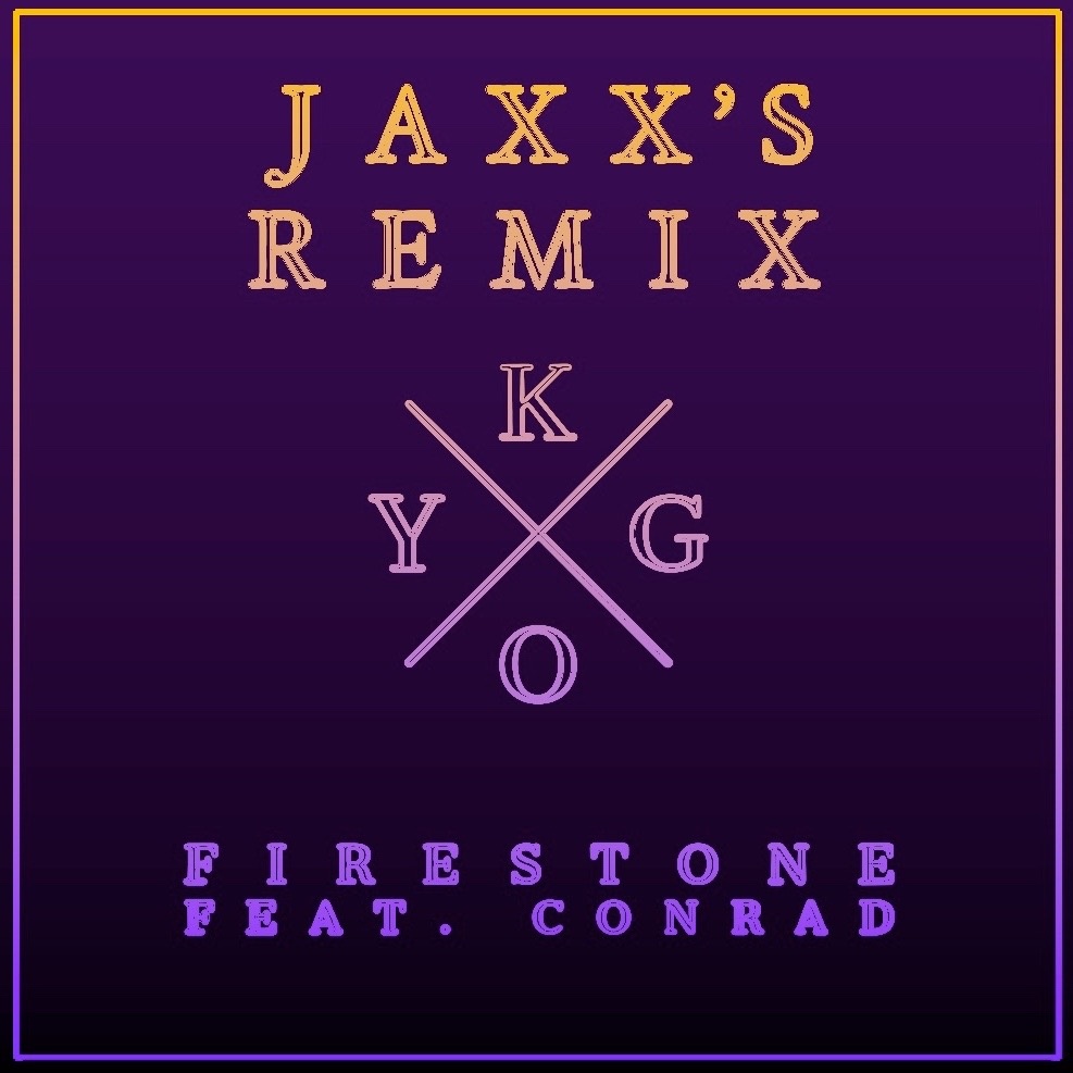 Firestone (JAXX'S Remix)