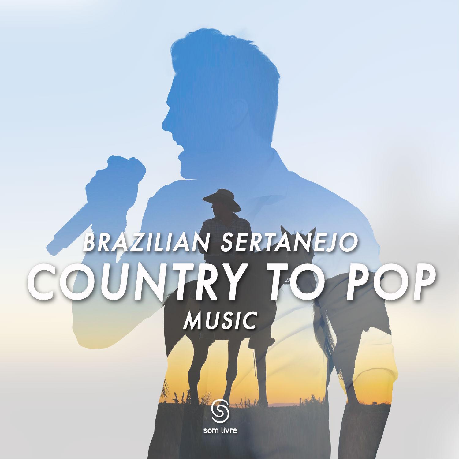 Brazilian Sertanejo - Country To Pop Music