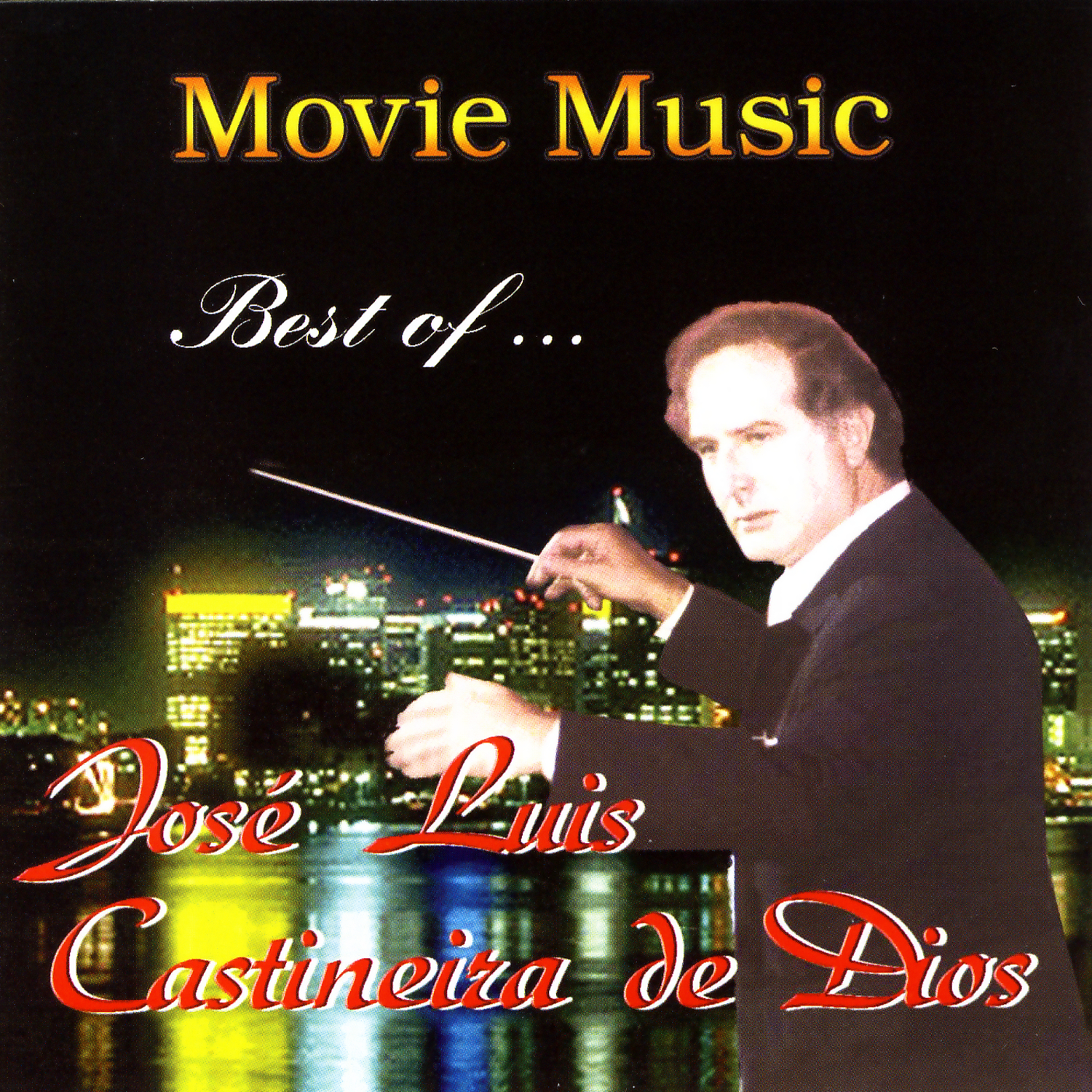 Movie Music  Best Of Jose Luis Castineira de Dios