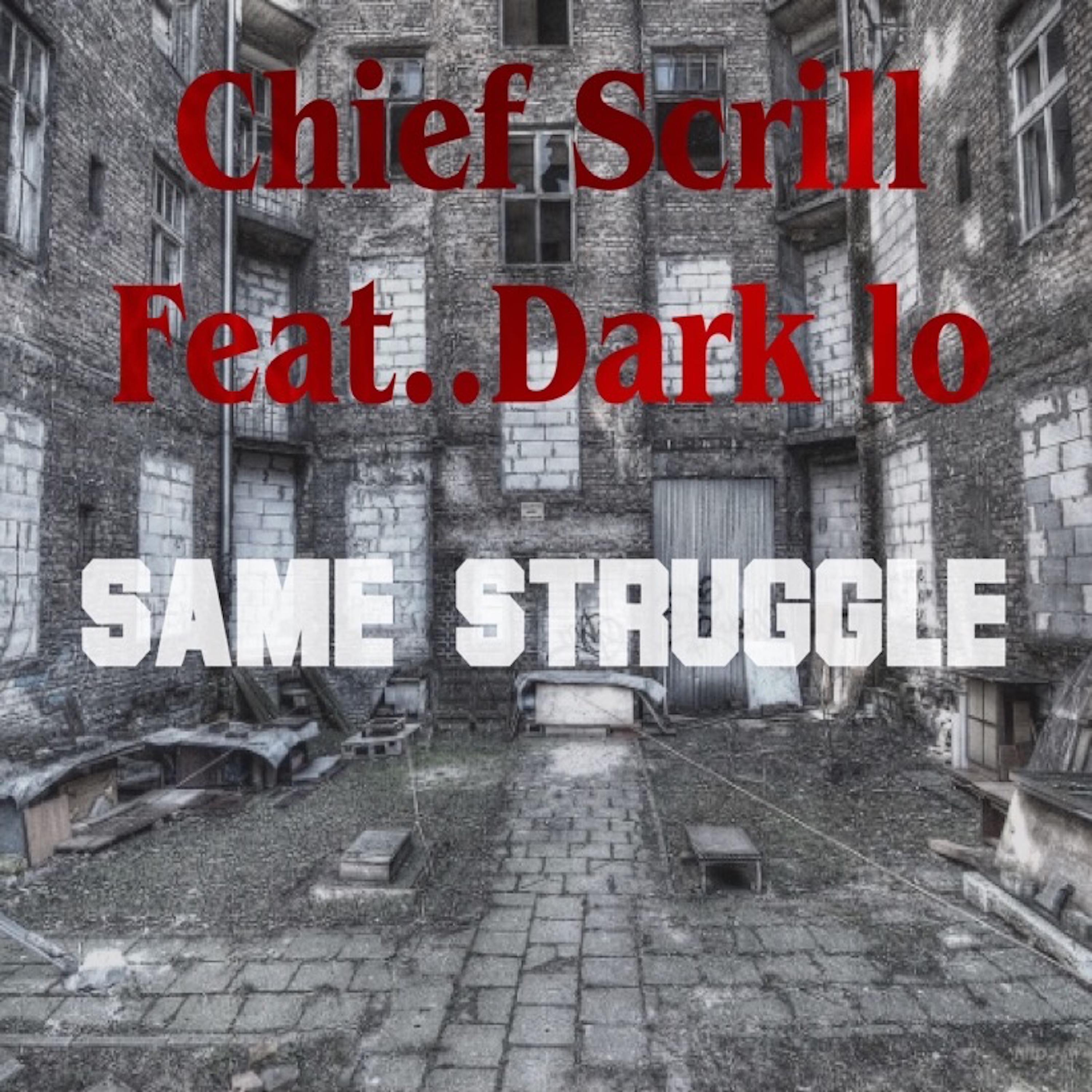 Same Struggle (feat. Dark Lo)