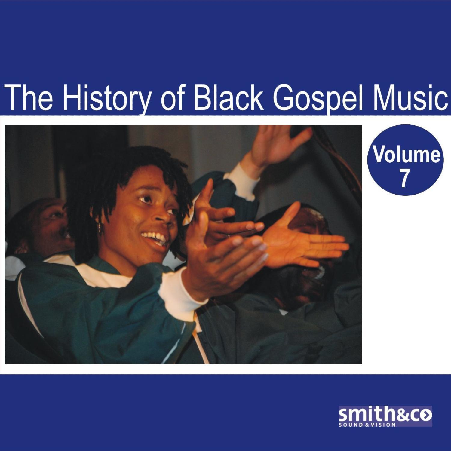 The History of Black Gospel Volume 7