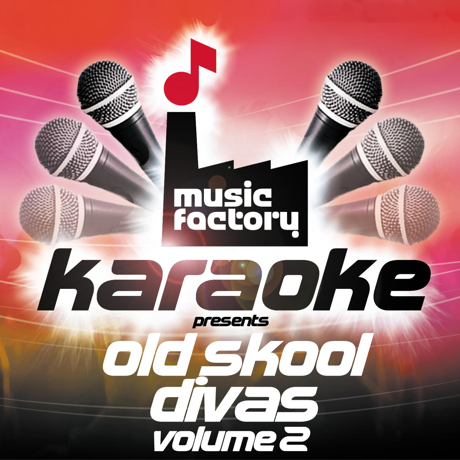 Music Factory Karaoke Presents Old Skool Divas Volume 2