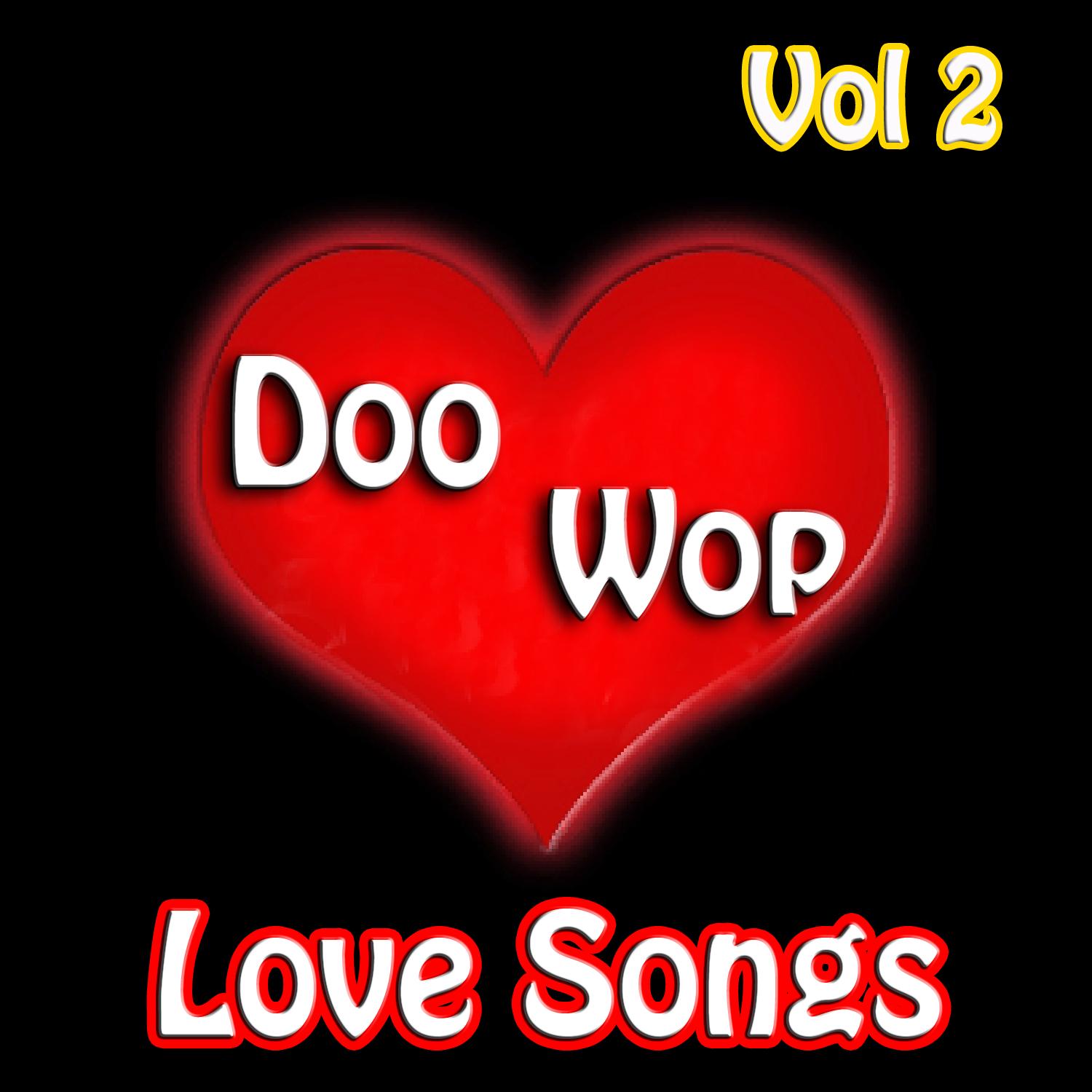 Doo Wop Love Songs, Vol. 2