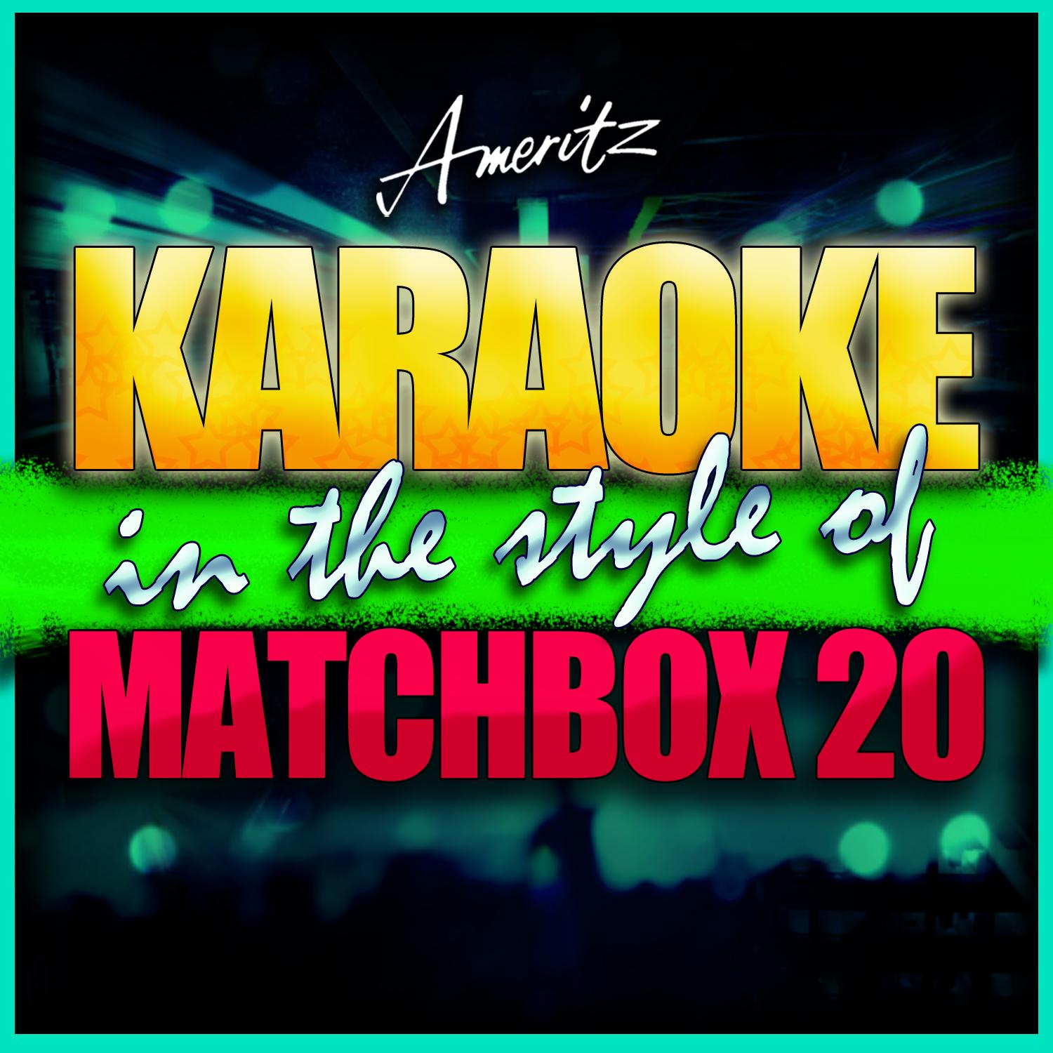 Cold (In the Style of Matchbox 20) [Karaoke Version]