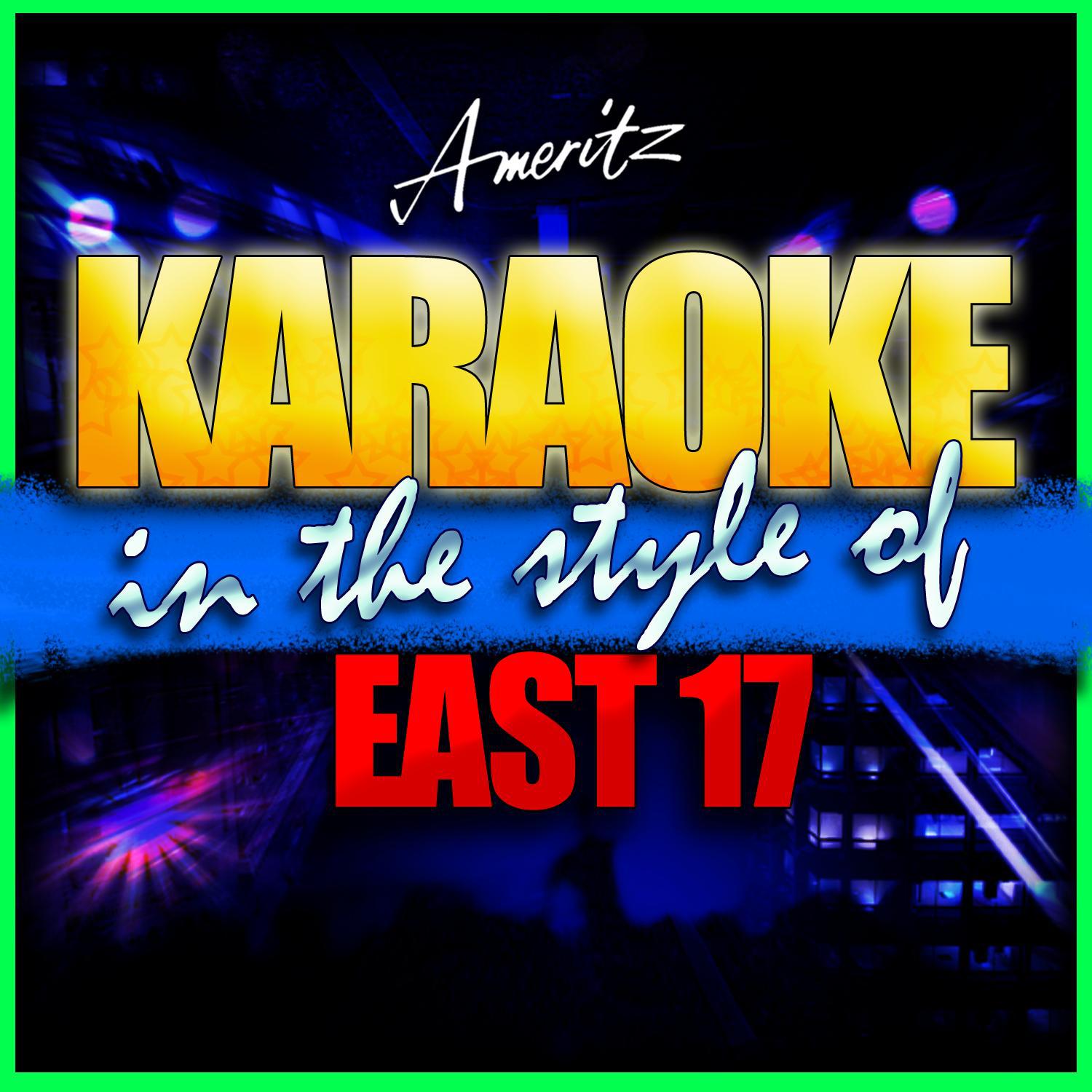 Steam (In the Style of East 17) [Karaoke Version]