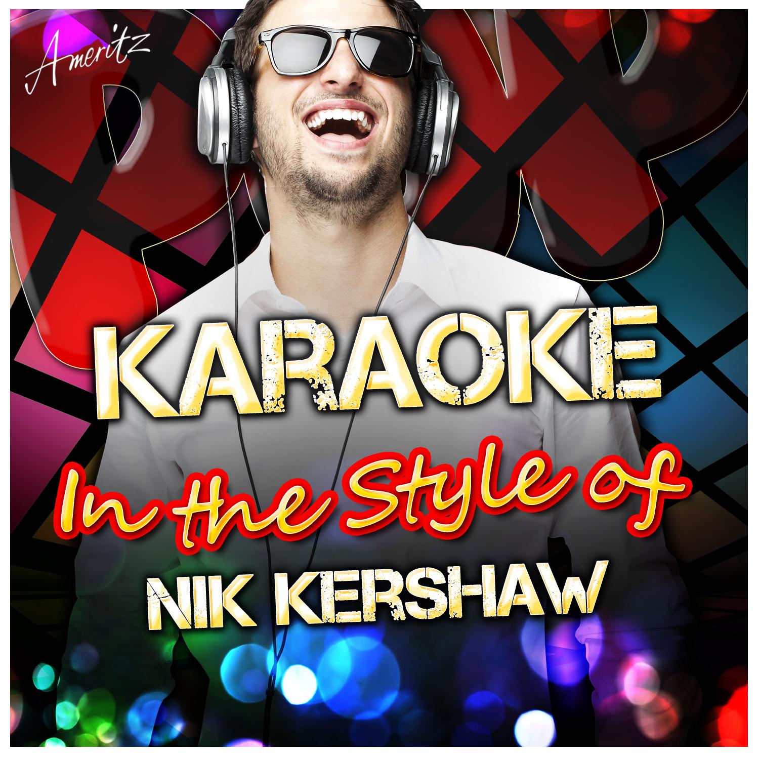 I Won't Let the Sun Go Down On Me (In the Style of Nik Kershaw) [Karaoke Version]