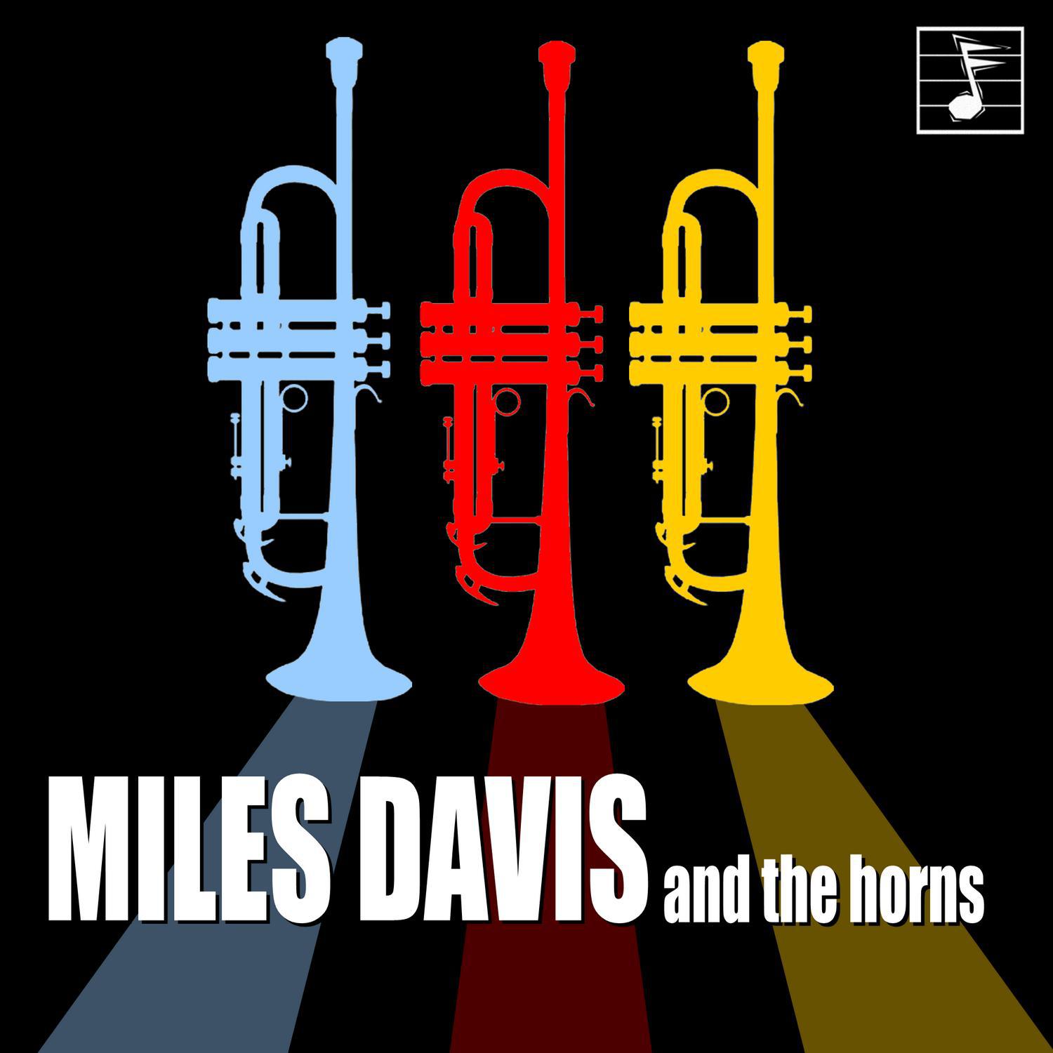 Miles Davis and the Horns