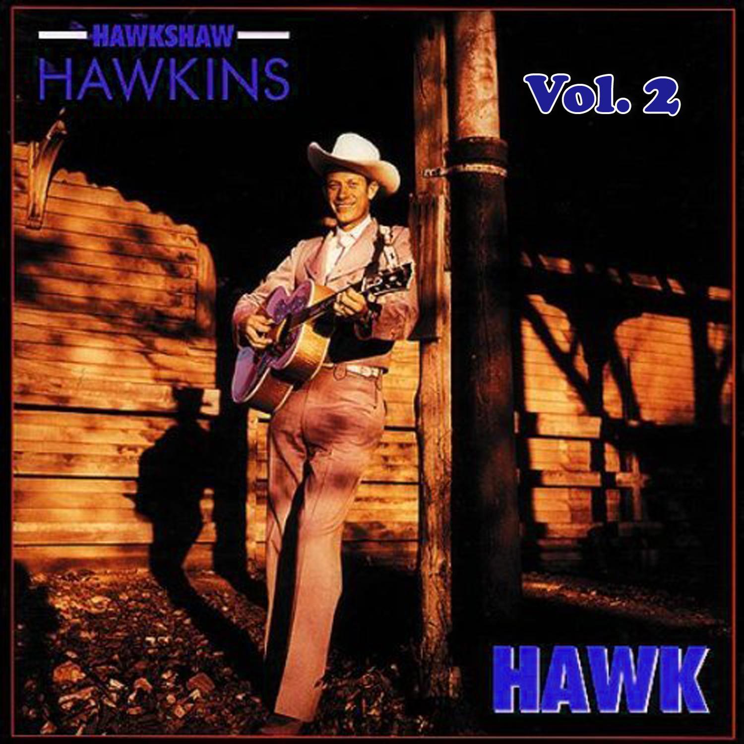 Hawkshaw Hawkins, Vol. 2
