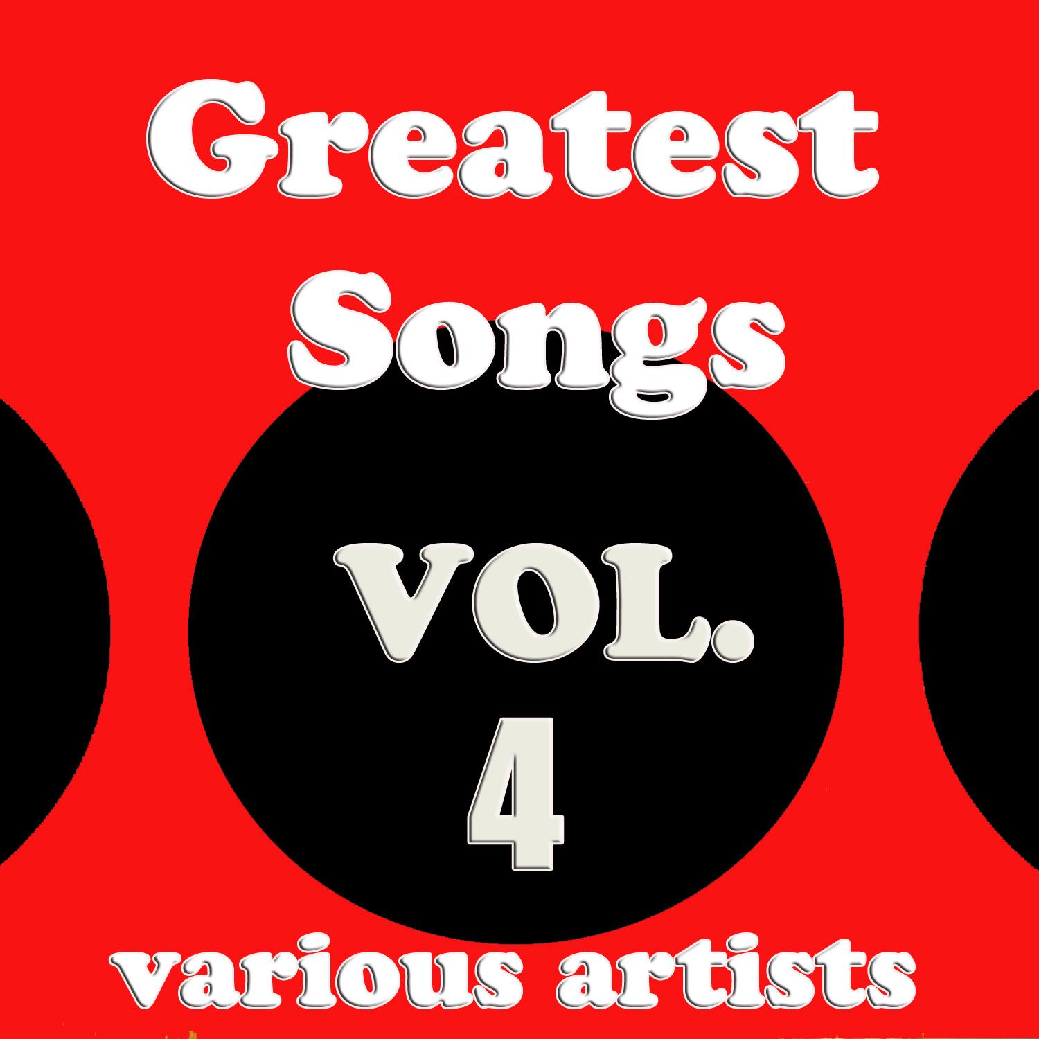 Greatest Songs, Vol. 4