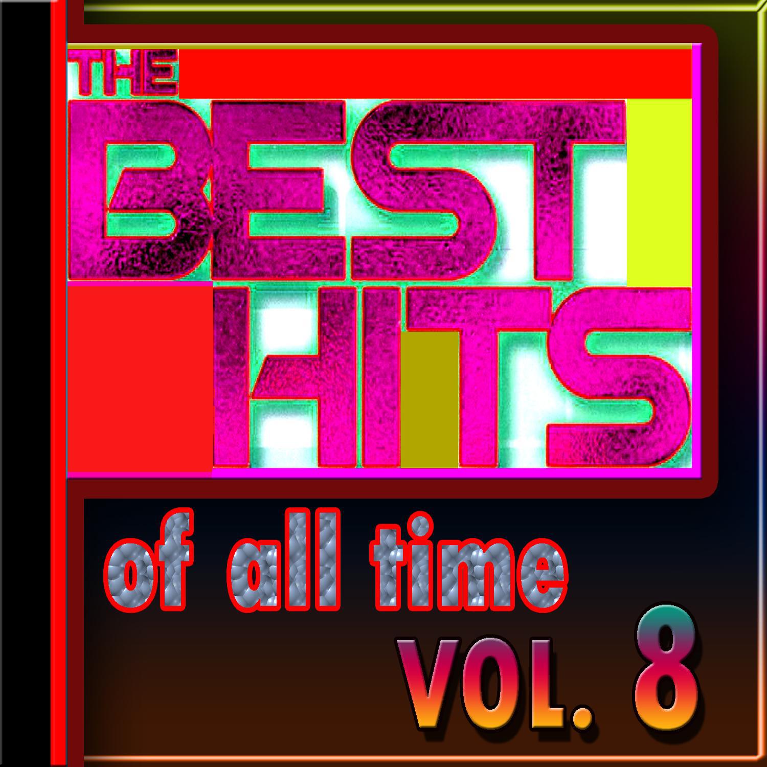 The Best Hits of All Time, Vol. 8