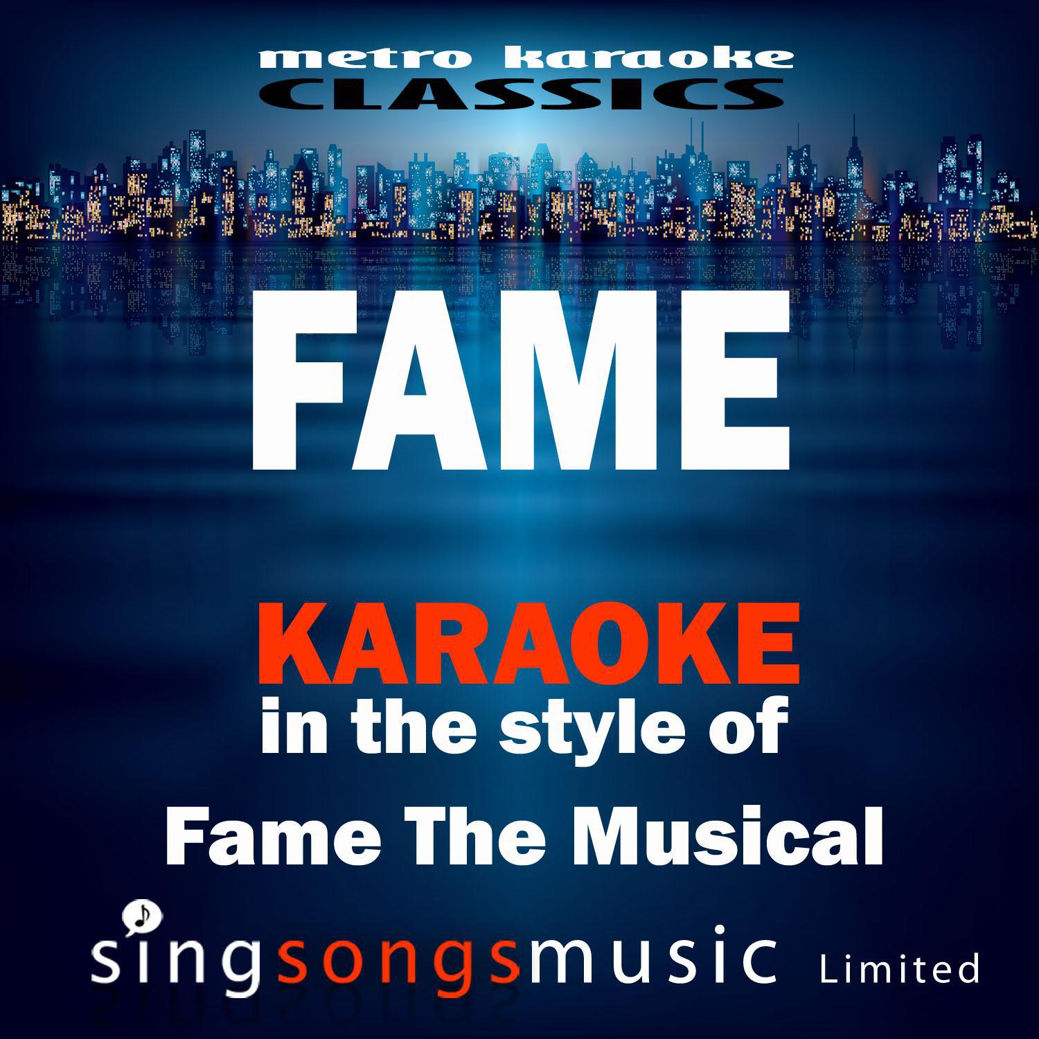 Fame (In the Style of Fame the Musical) [Karaoke Version] - Single