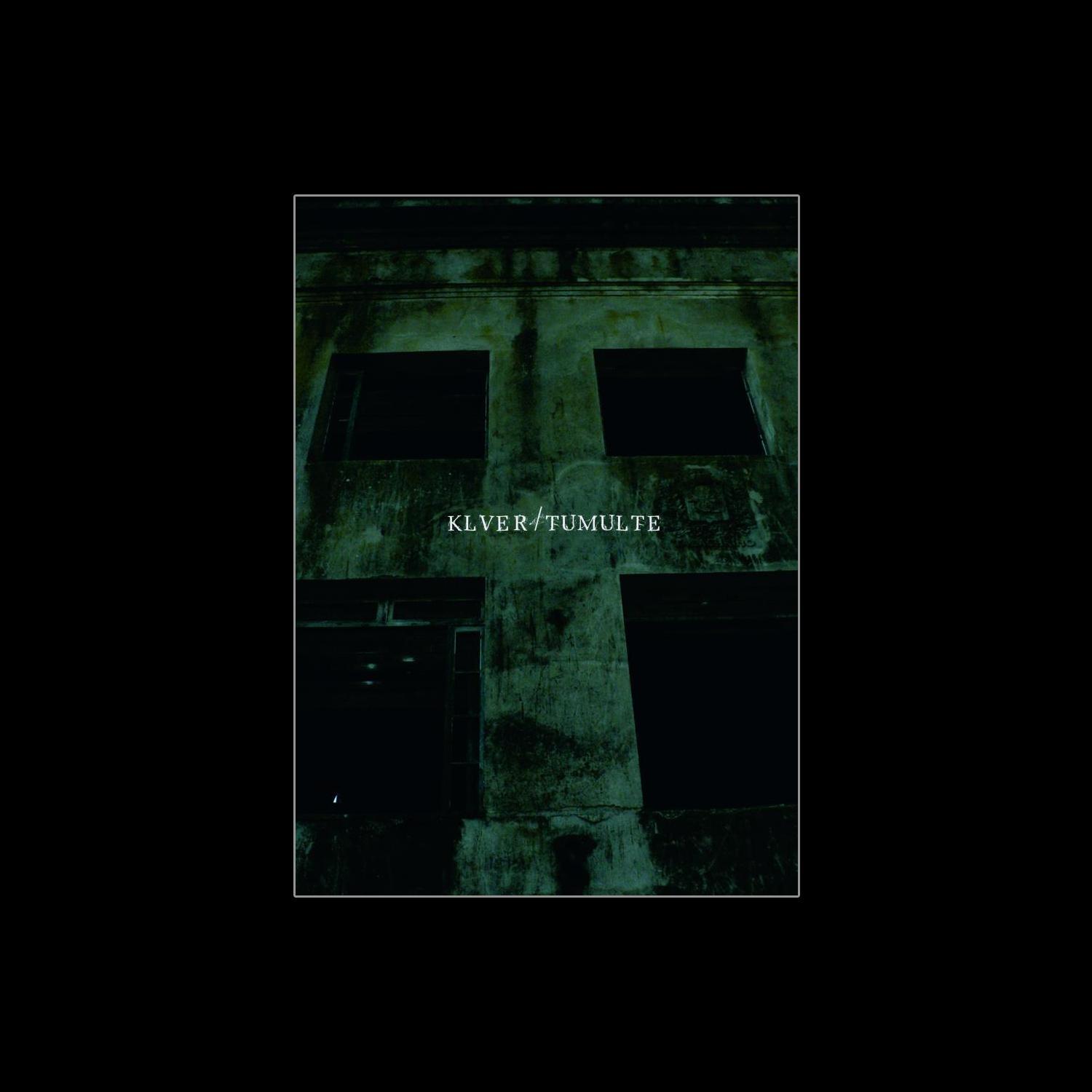 Klver / Tumulte