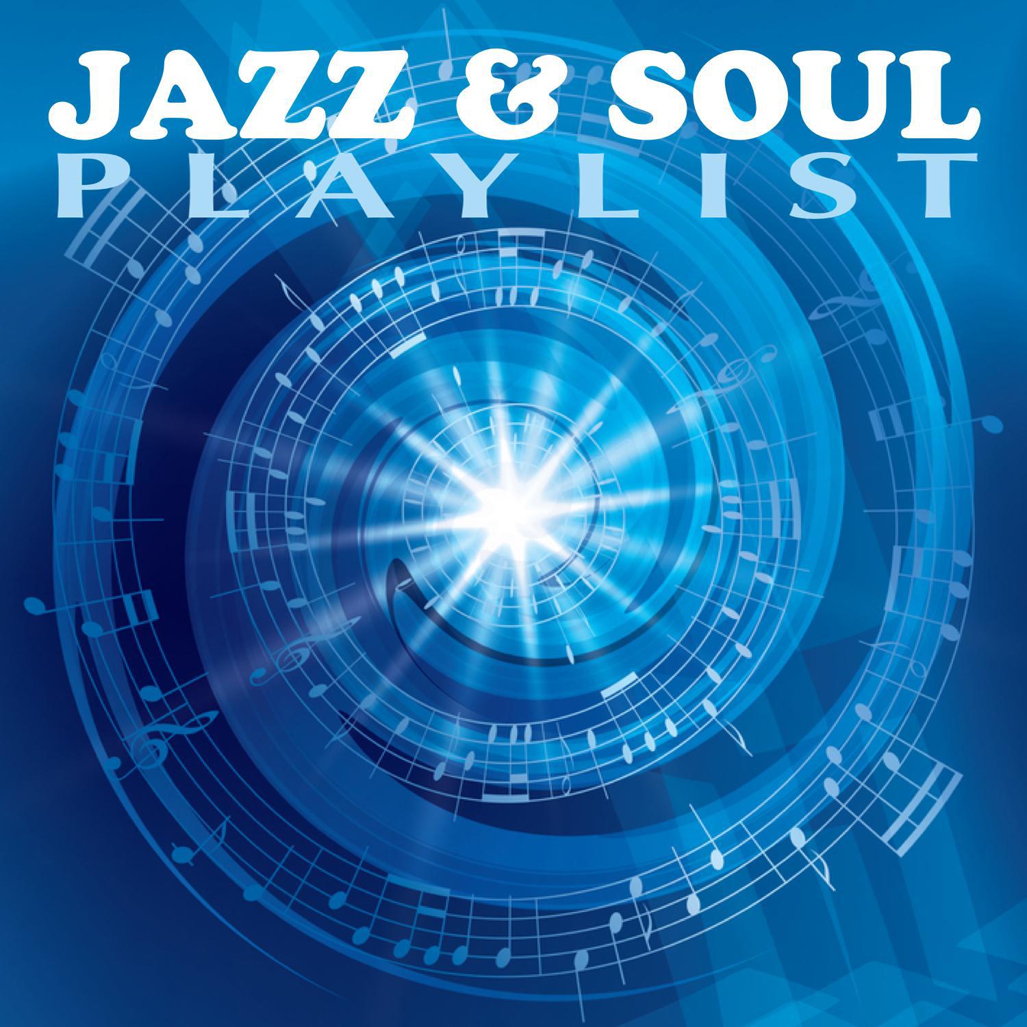 Jazz and Soul Playlist