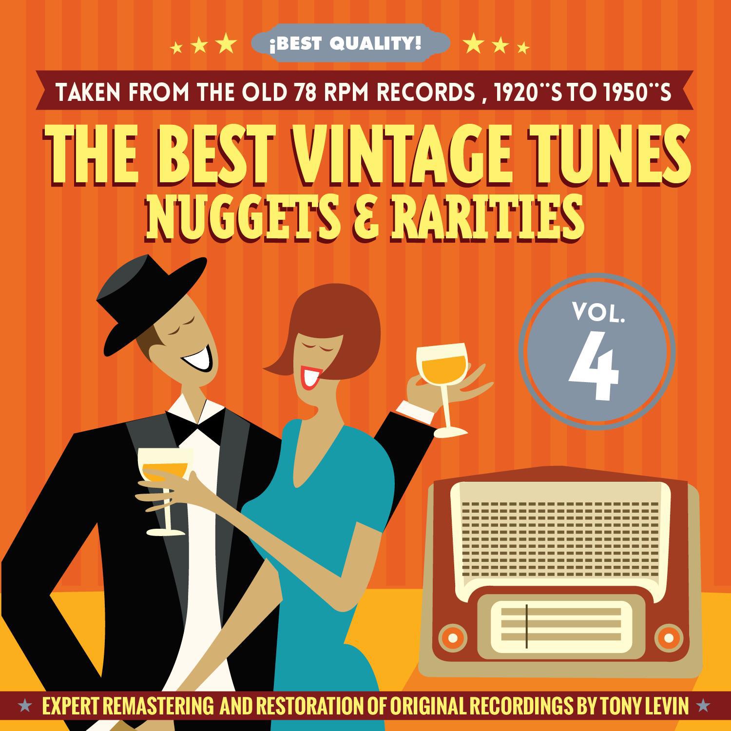 The Best Vintage Tunes. Nuggets  Rarities Best Quality! Vol. 4