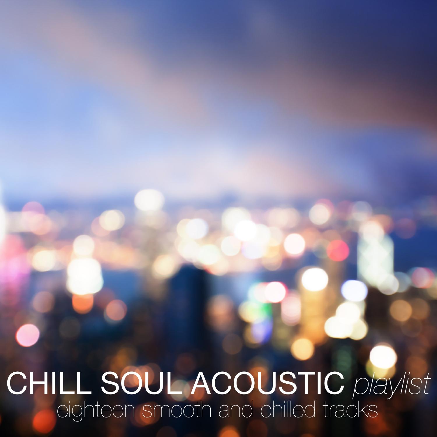 Chill Soul Acoustic Playlist