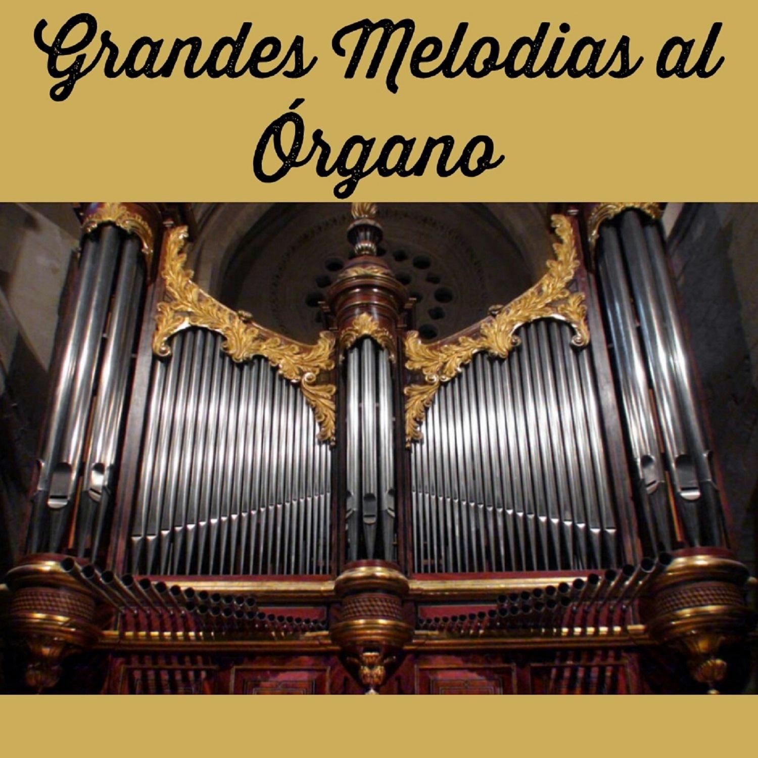 Grandes Melodi as al Ó rgano