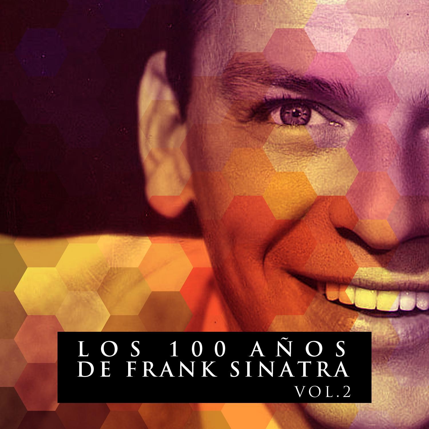 Los 100 A os De Frank Sinatra Vol. 2