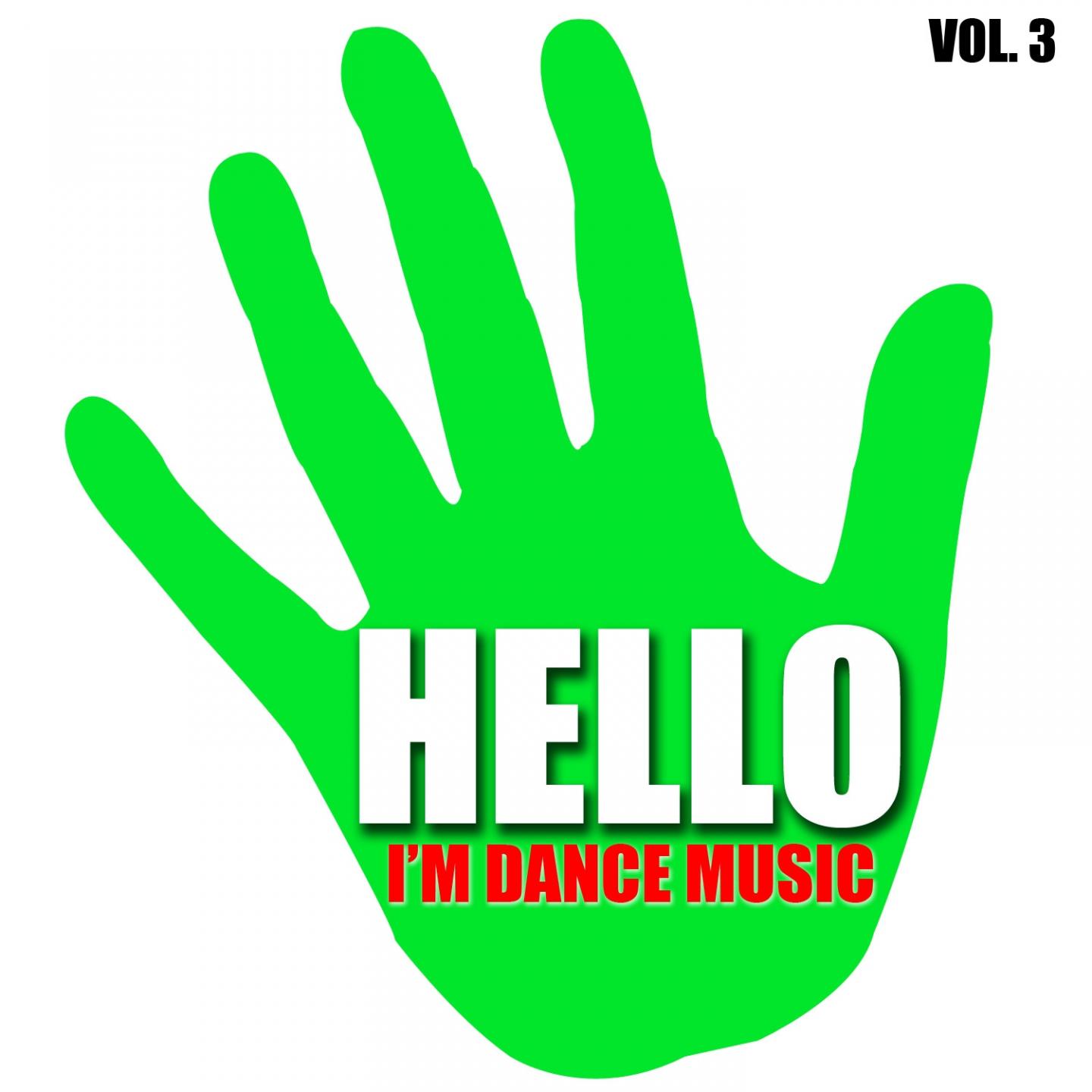 Hello, Vol. 3 (I'm Dance Music)