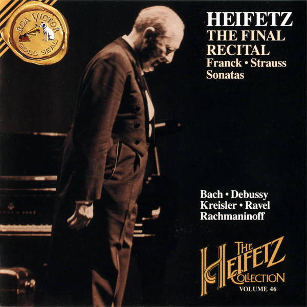 Heifetz Collection, Vol. 46: The Final Recital