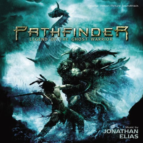 Pathfinder: Legend of the Ghost Warrior [Original Motion Picture Soundtrack]