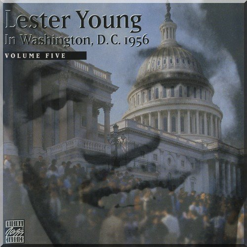 Lester Young in Washington, D.C., 1956, Vol. 5 [live]