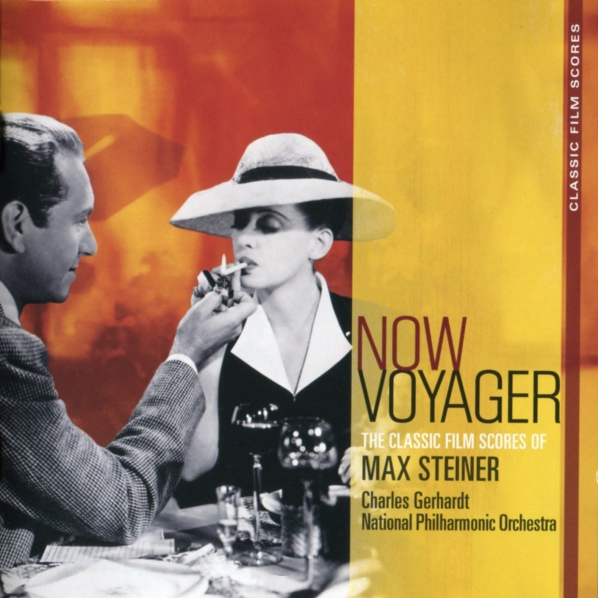 Now Voyager: The Classic Film Scores Of Max Steiner