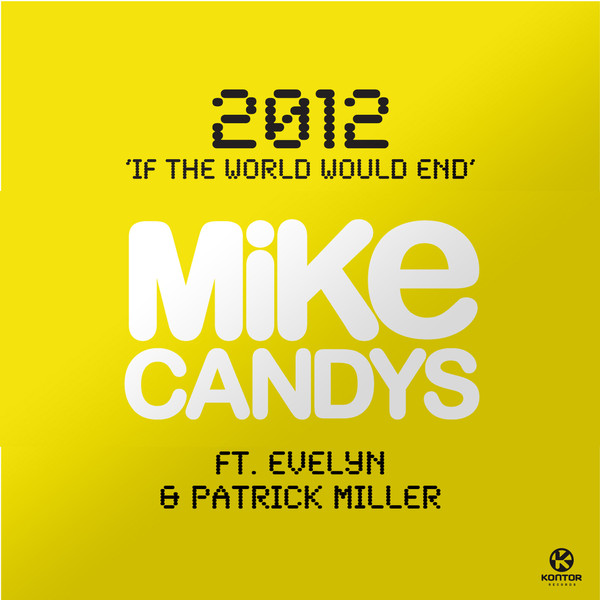 2012 (If the World Would End) (Radio Mix)