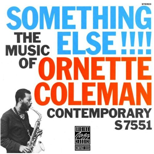 Something Else!!!!:The Music of Ornette Coleman