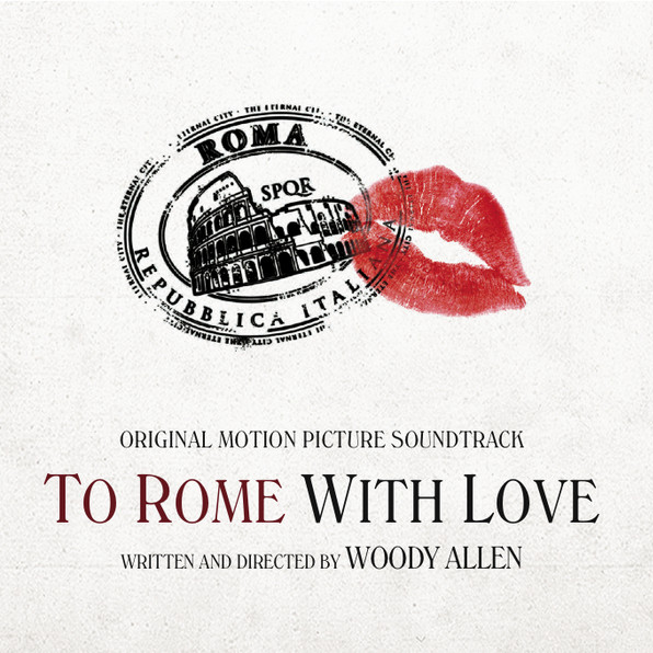 To Rome With Love (Original Motion Picture Soundtrack)