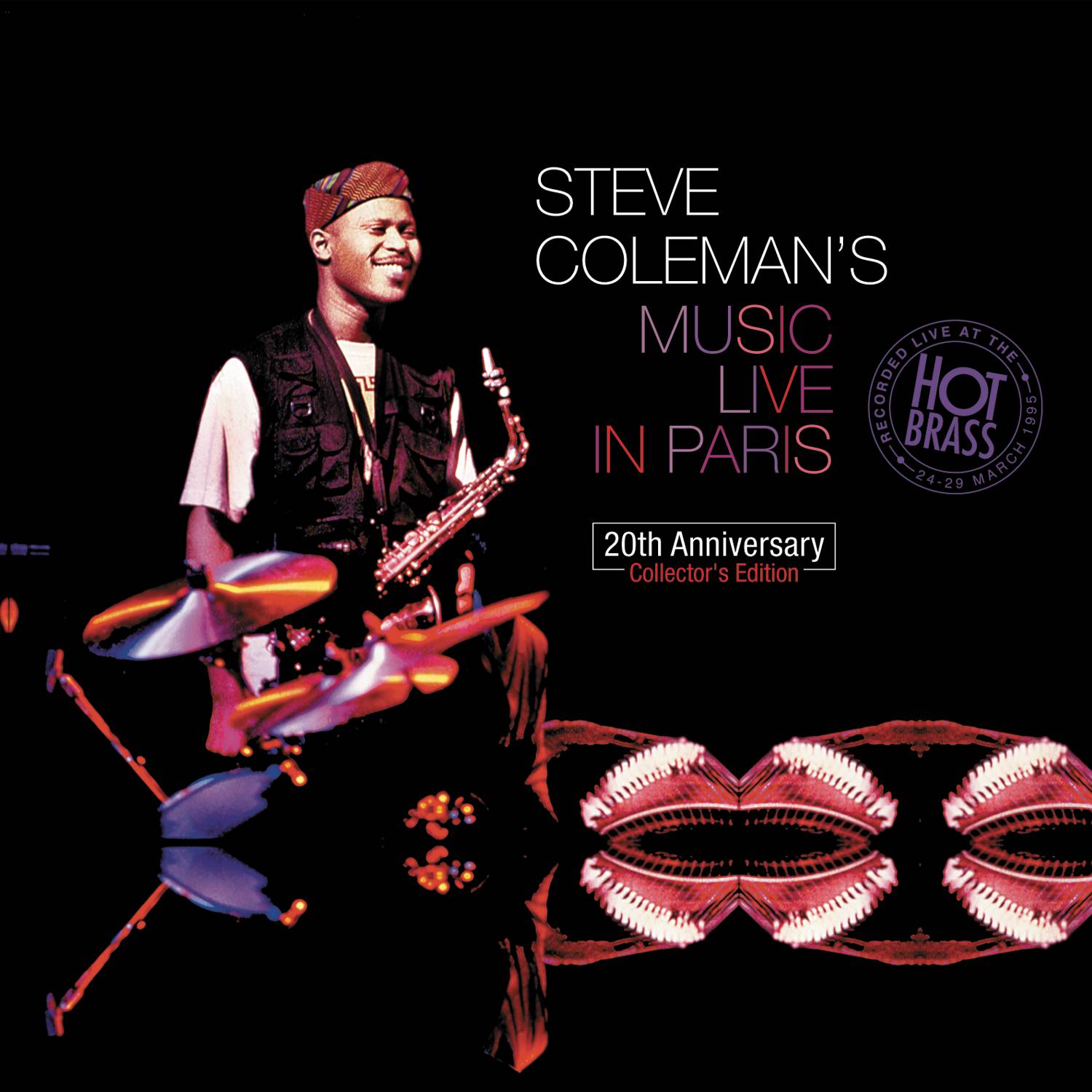 Steve Coleman's Music Live In Paris : 20th Anniversary Collector's Edition (Recorded live at the Hot Brass: 24 - 29 March 1995 (Remastering 2015))
