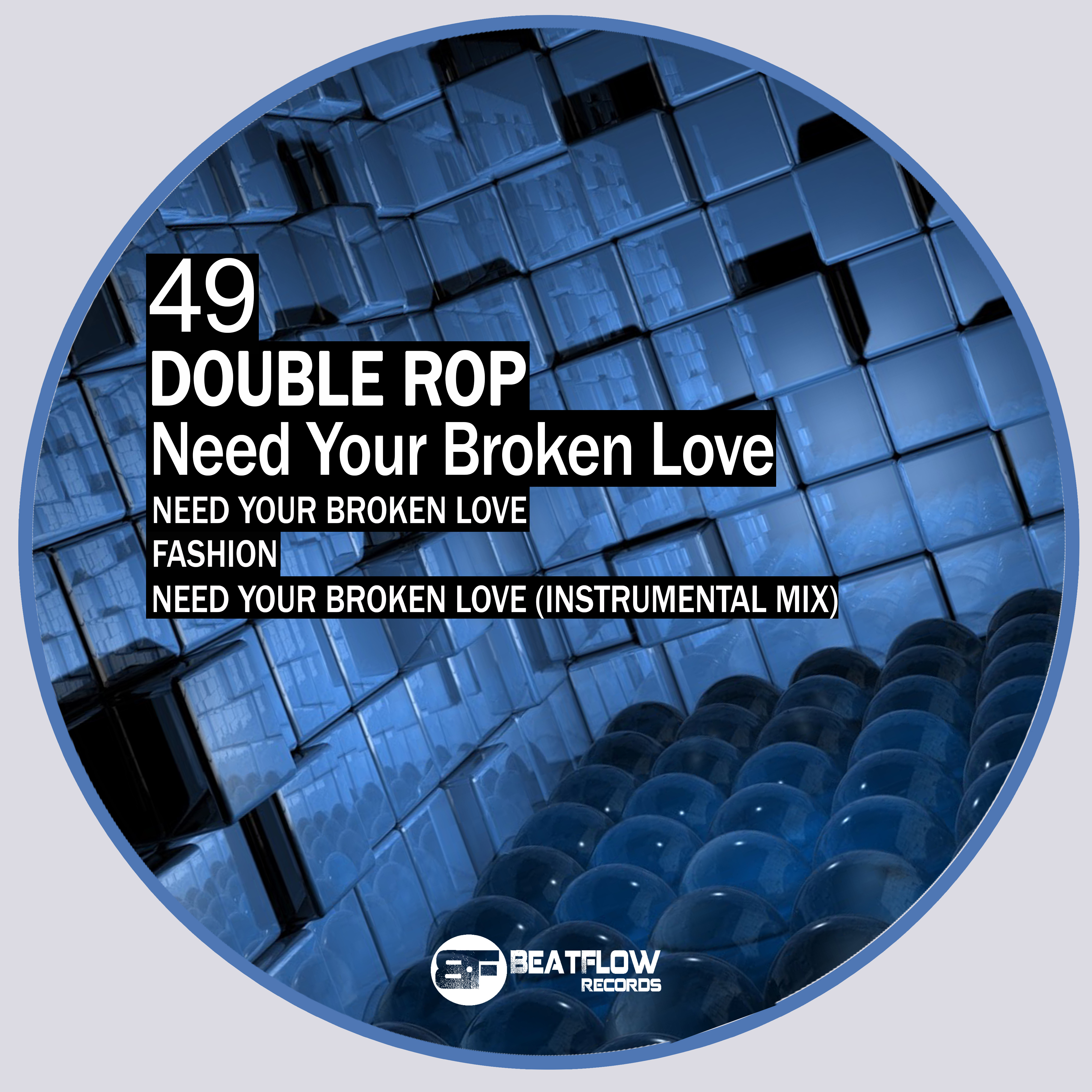 Need Your Broken Love (Instrumental Mix)