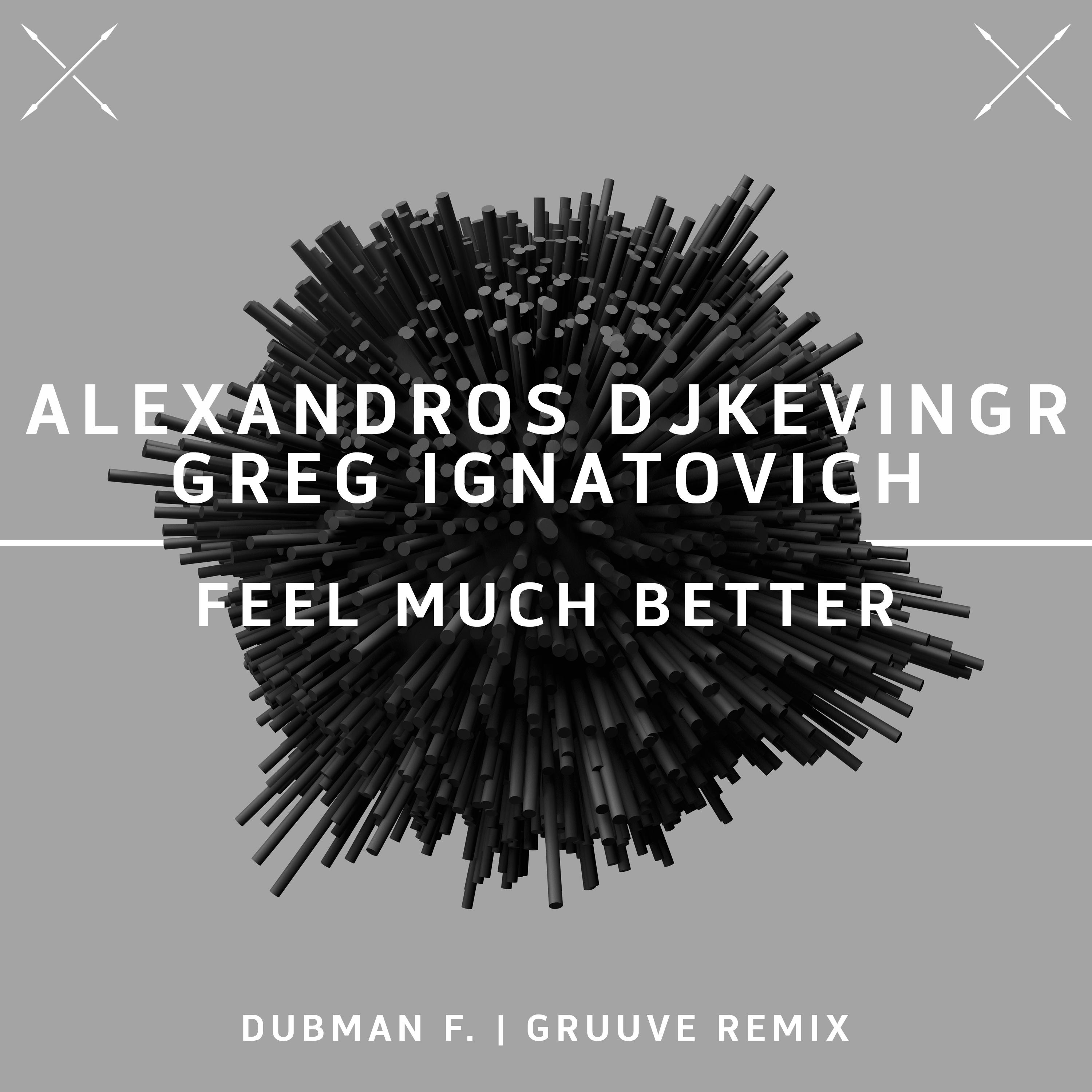 Feel Much Better (Dubman F. Remix)