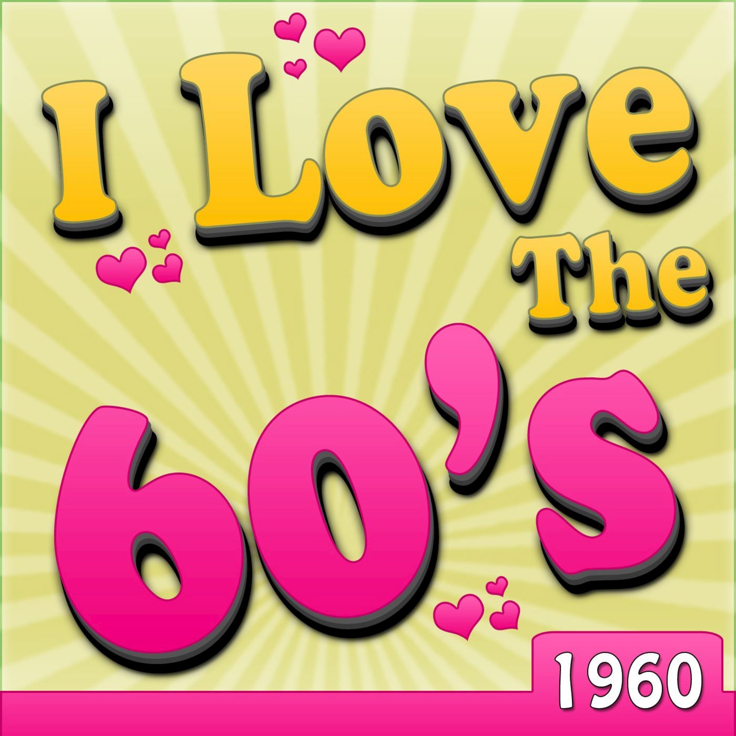 I Love The 60's - 1960