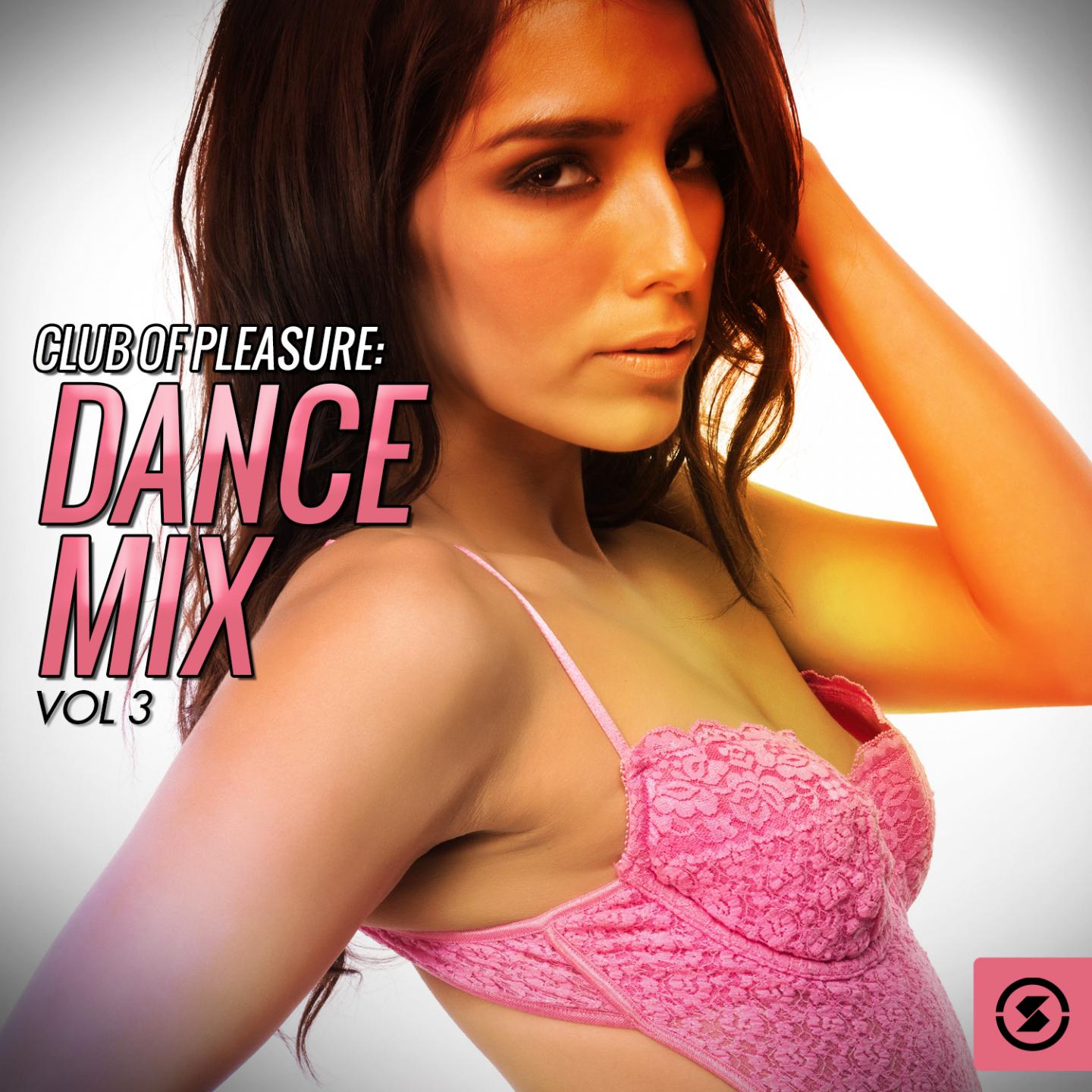 Club of Pleasure Dance Mix, Vol. 3