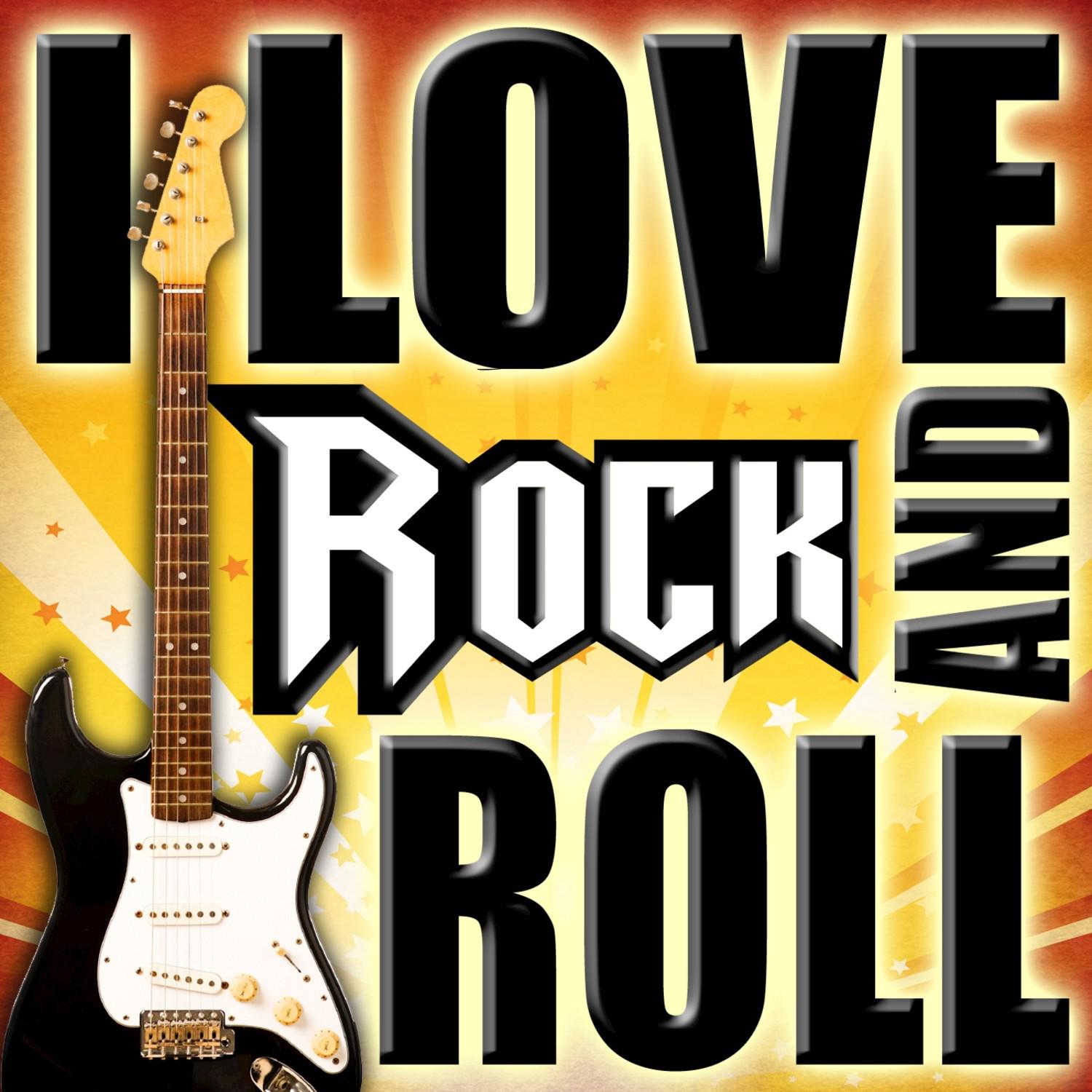 I Love Rock and Roll