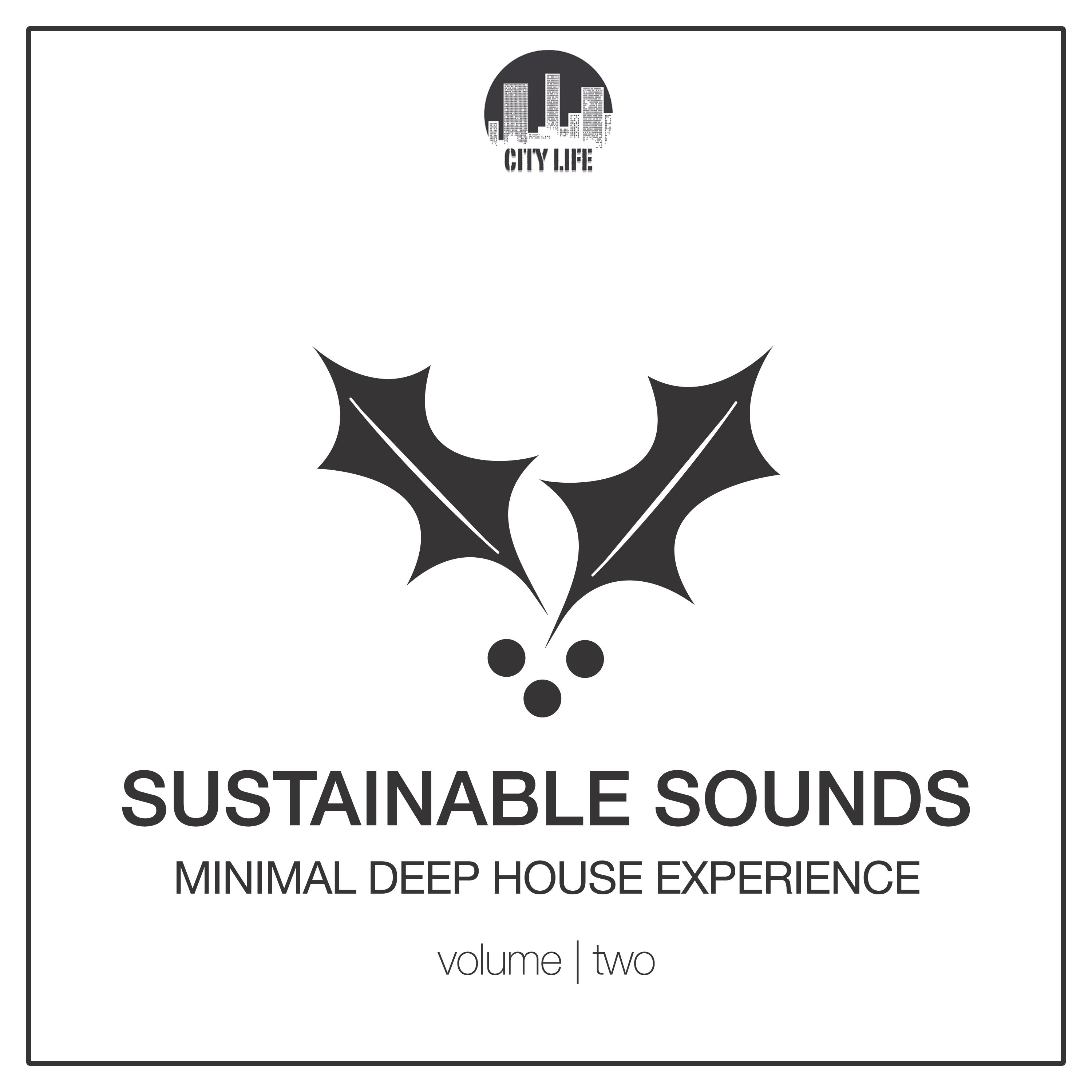 Sustainable Sounds, Vol. 2 - Minimal Deep House Experience