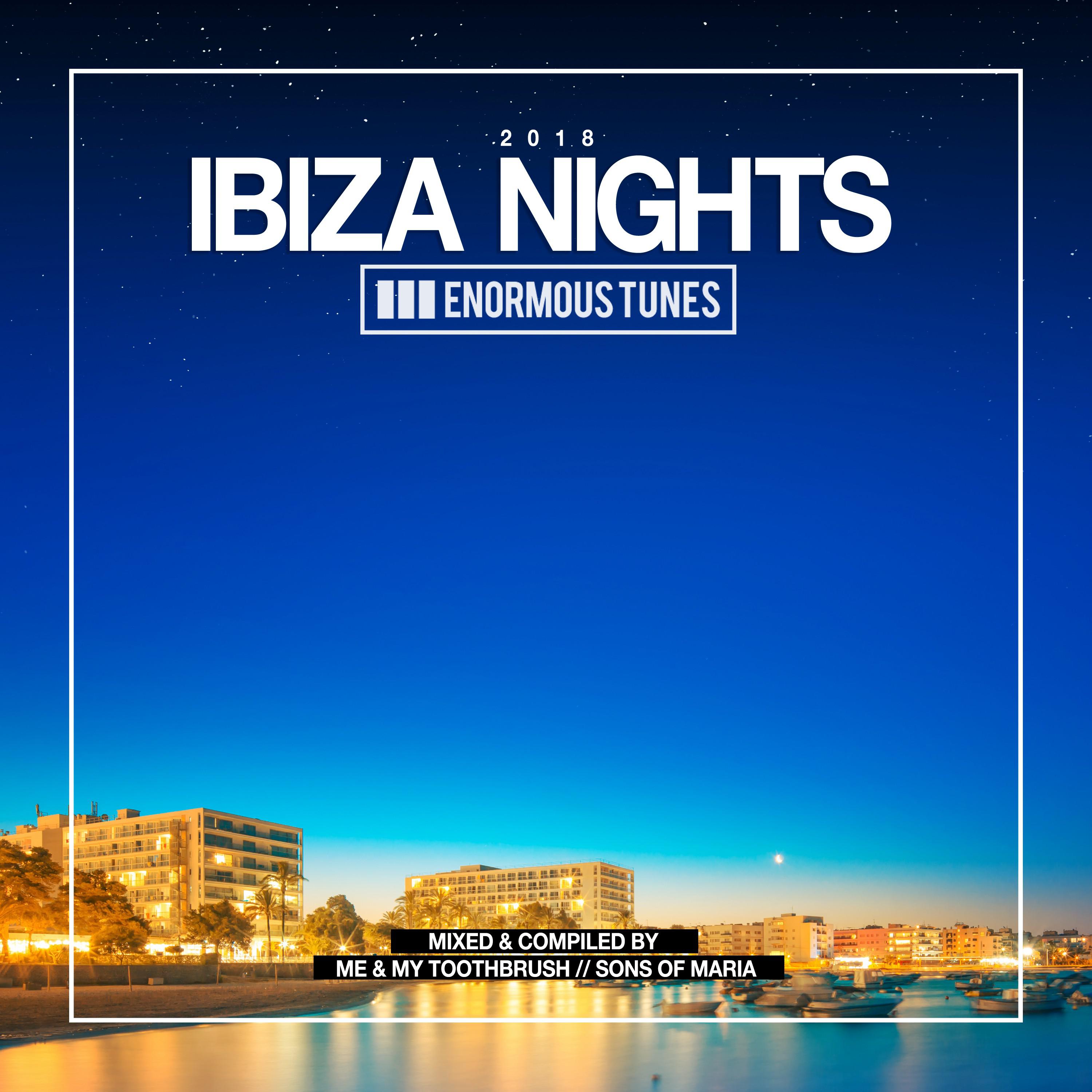Ibiza Nights - Beach Mix (Continuous DJ-Mix by Me & My Toothbrush)