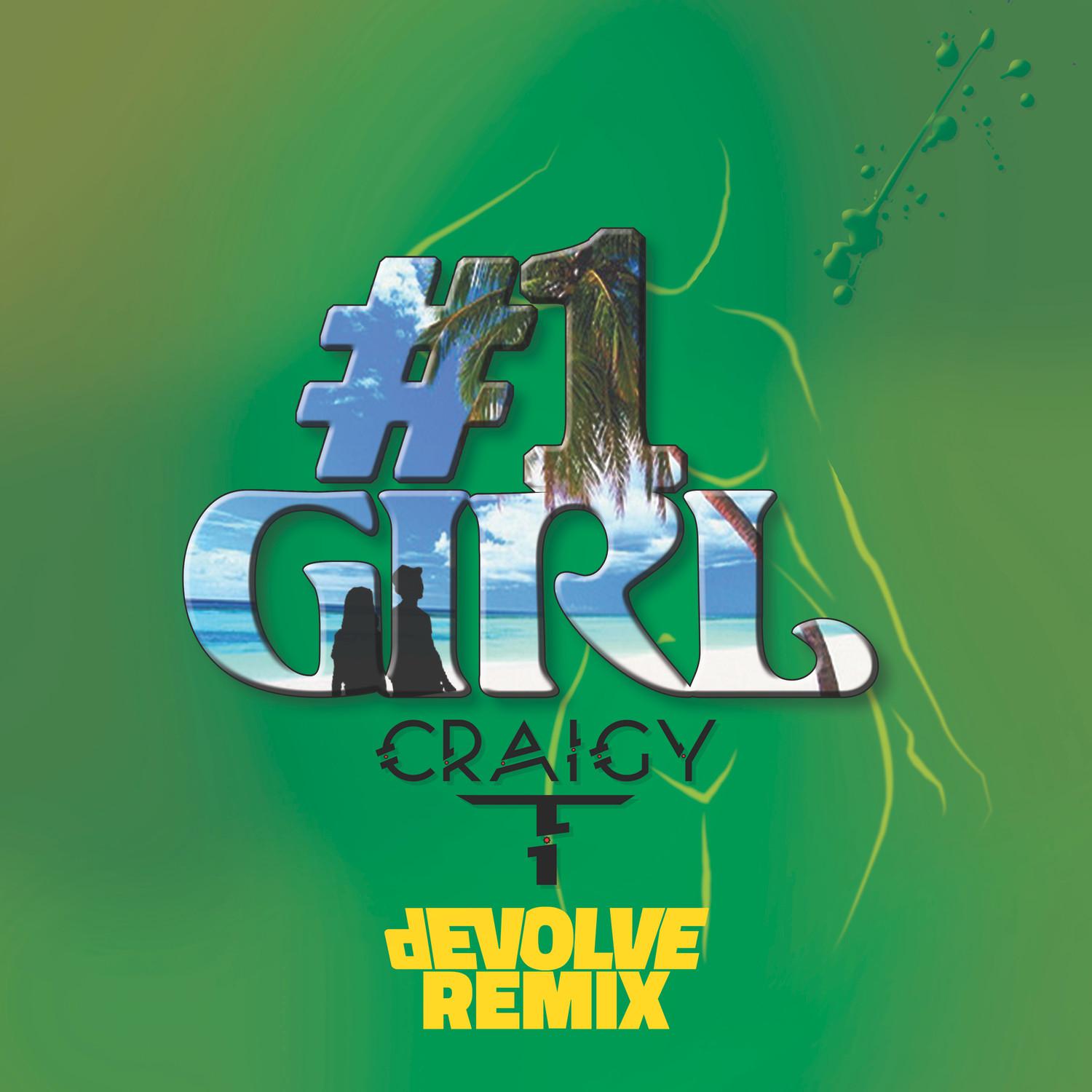 #1 Girl (dEVOLVE Remix)