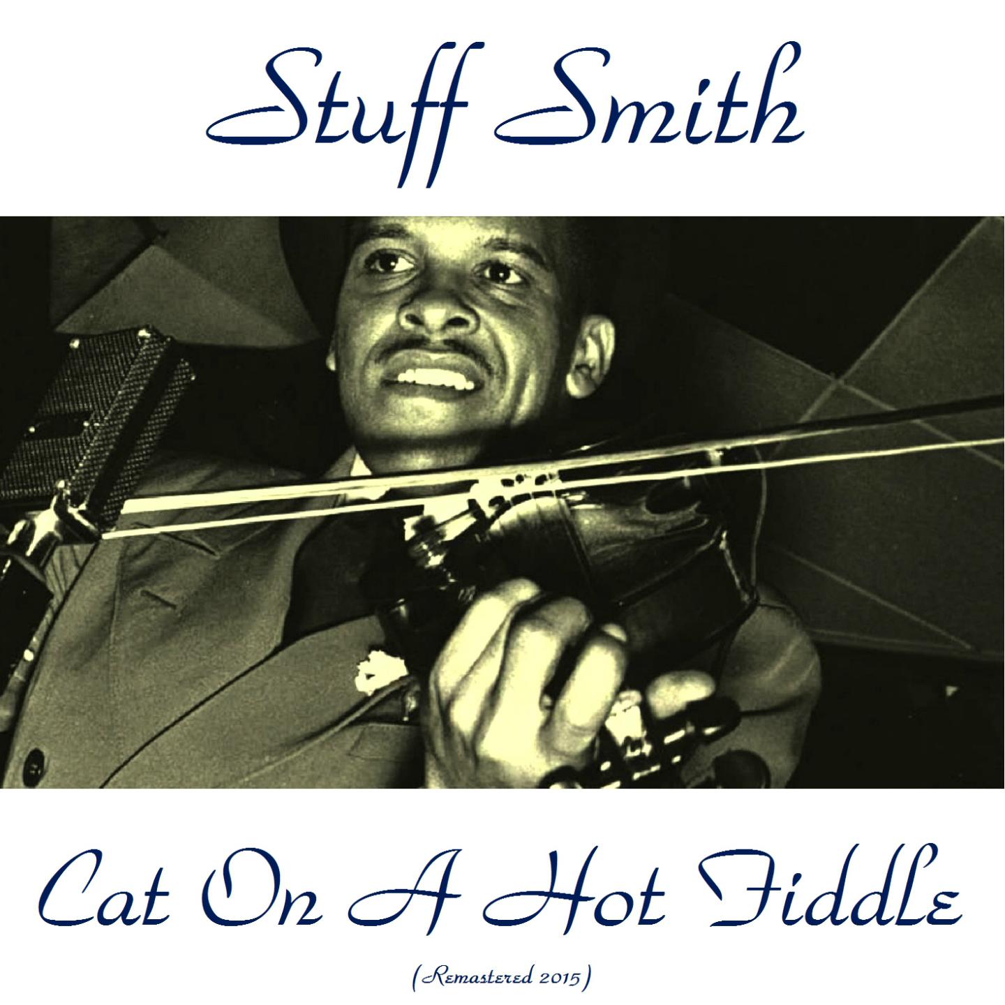 Cat on a Hot Fiddle (Remastered 2015)