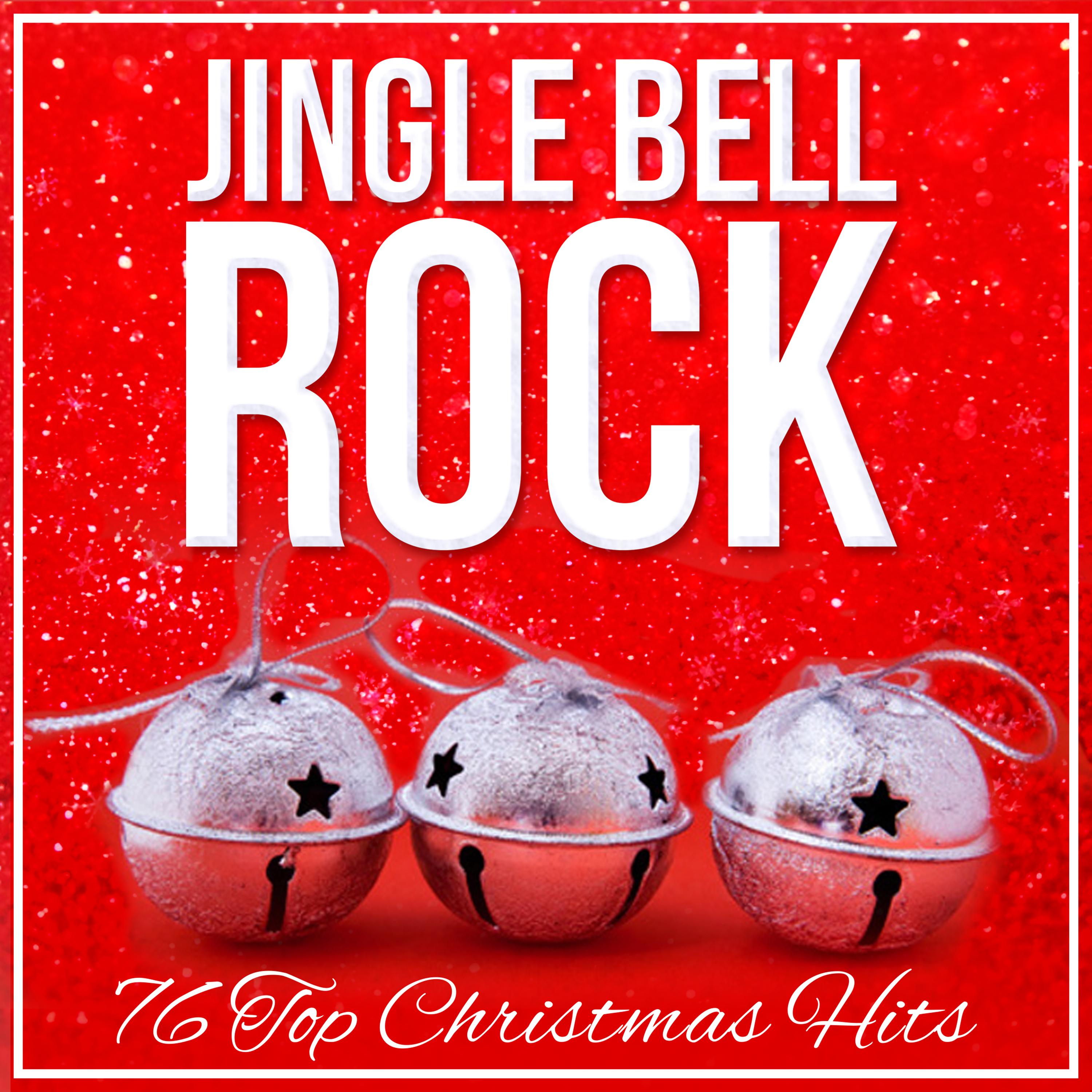 Jingle Bell Rock - 76 Top Christmas Hits